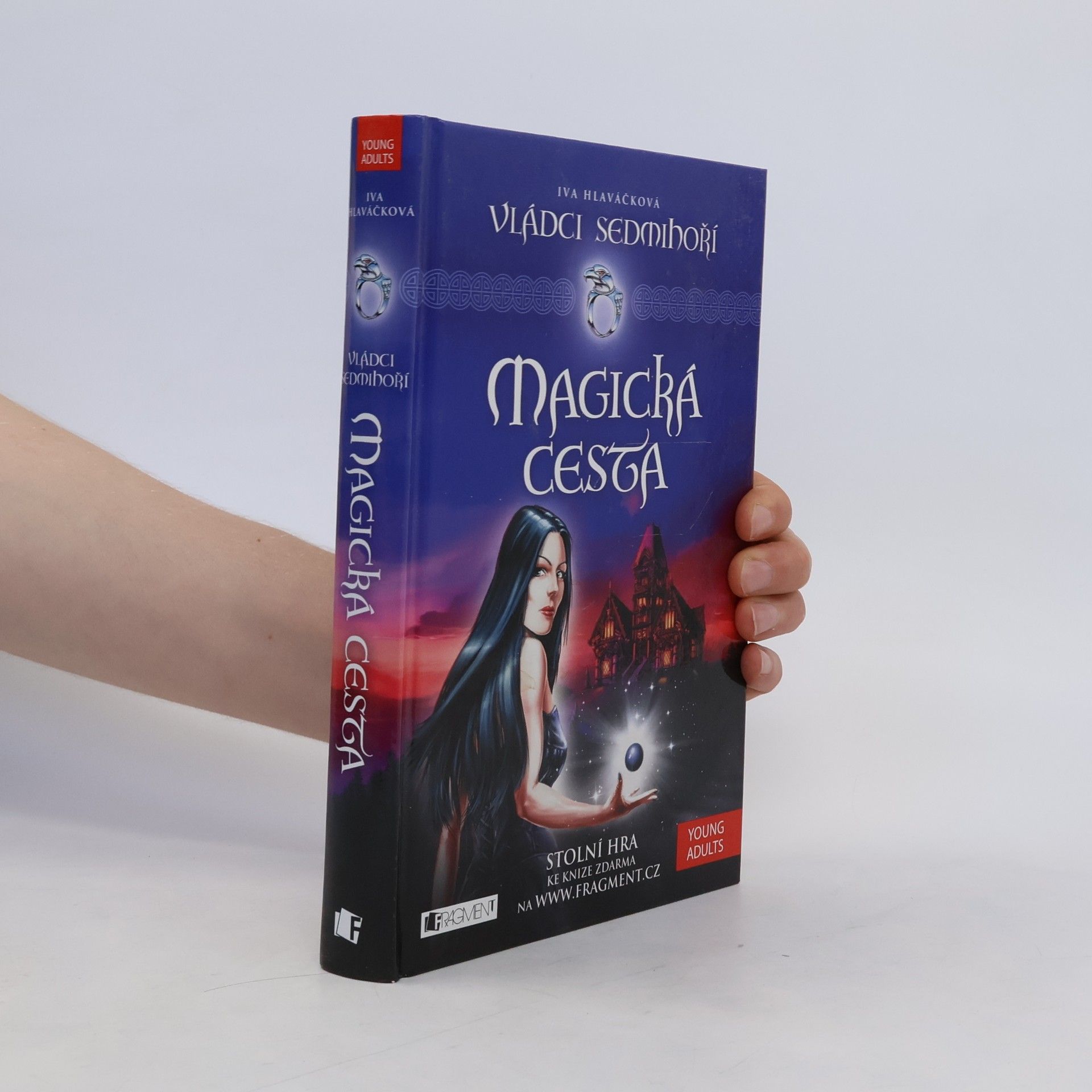 Iva Hlaváčková Vládci Sedmihoří. Magická cesta