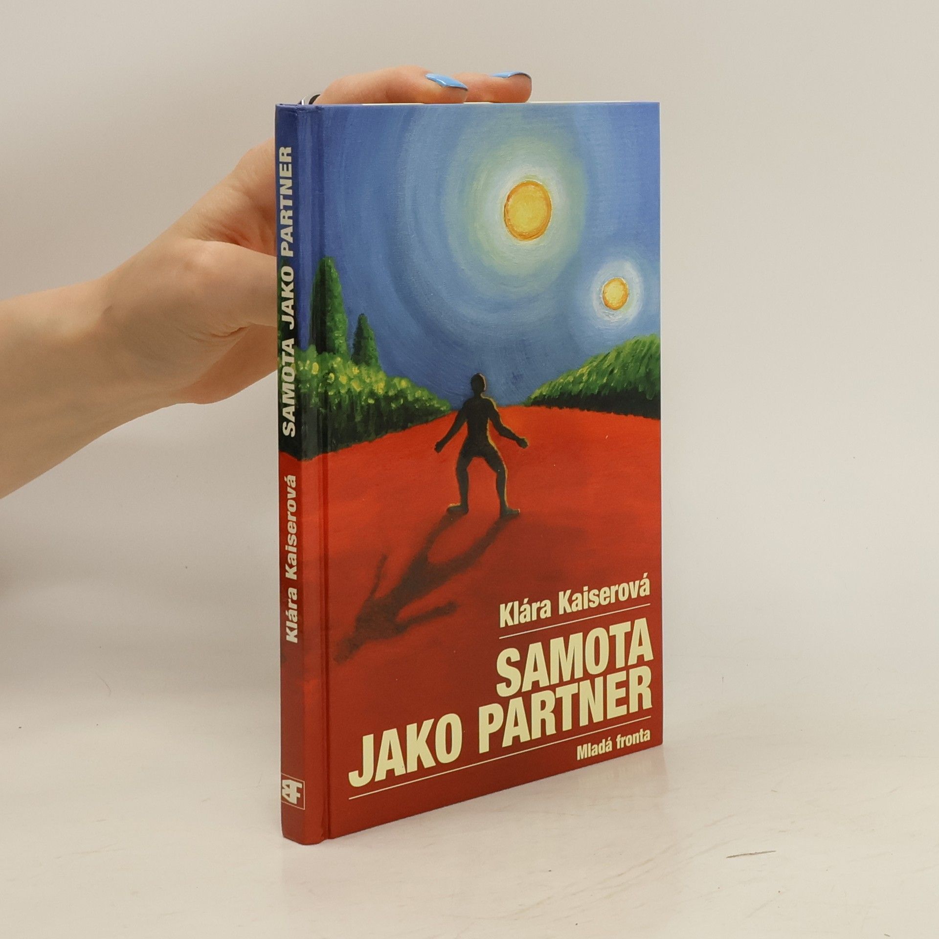 Klára Kaiserová Samota jako partner