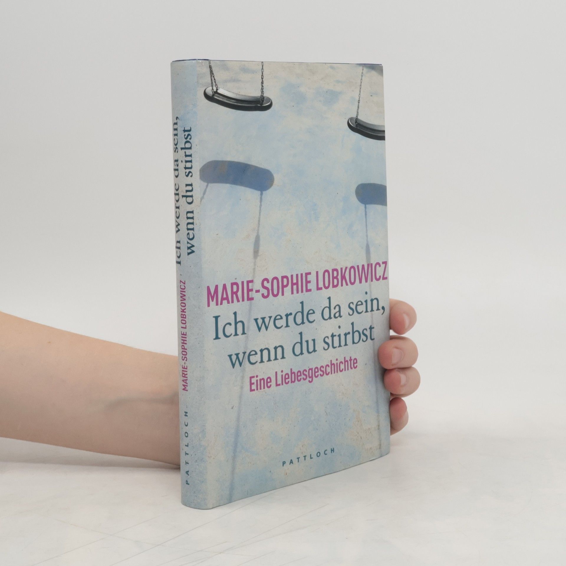 Sophie-Marie Ruesch Ich werde da sein, wenn du stirbst