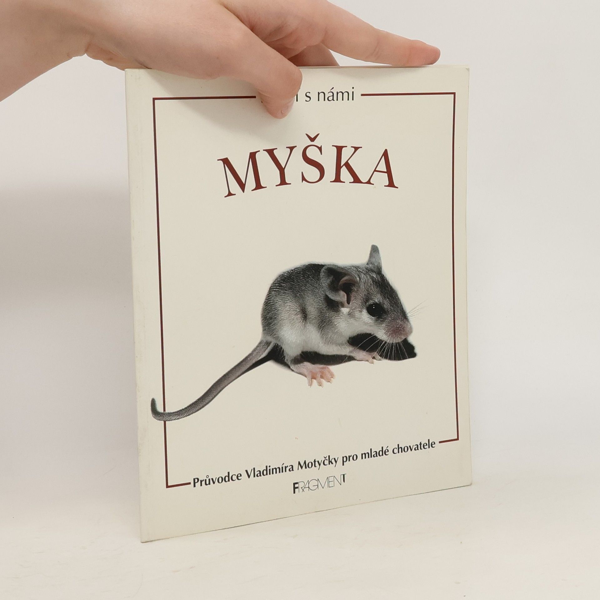 Vladimír Motyčka Bydlí s námi myška