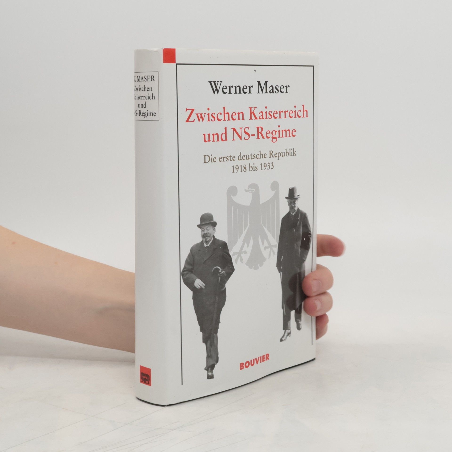 Werner Maser Zwischen Kaiserreich und NS-Regime