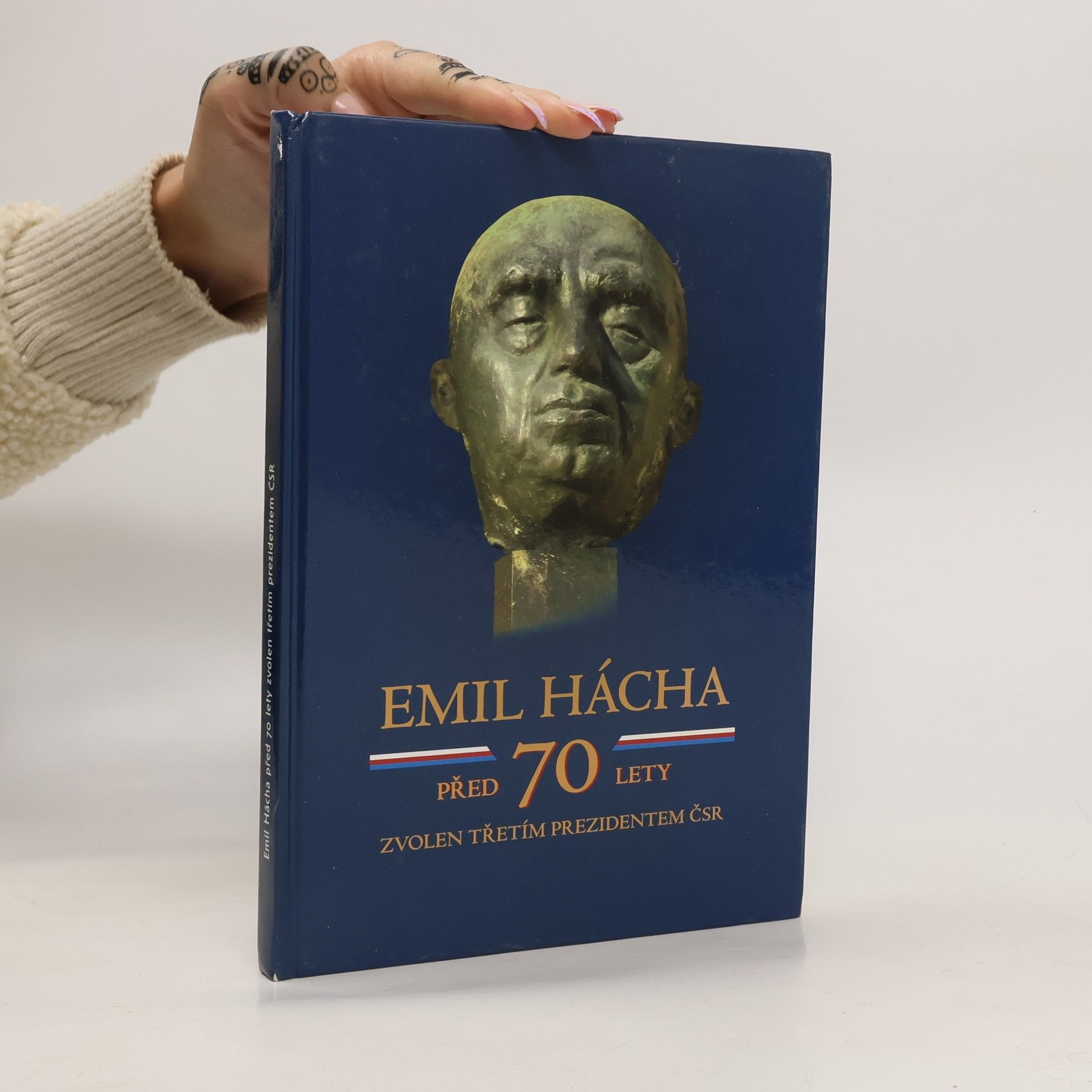 Jiří Rubín Emil Hácha : před 70 lety zvolen třetím prezidentem ČSR