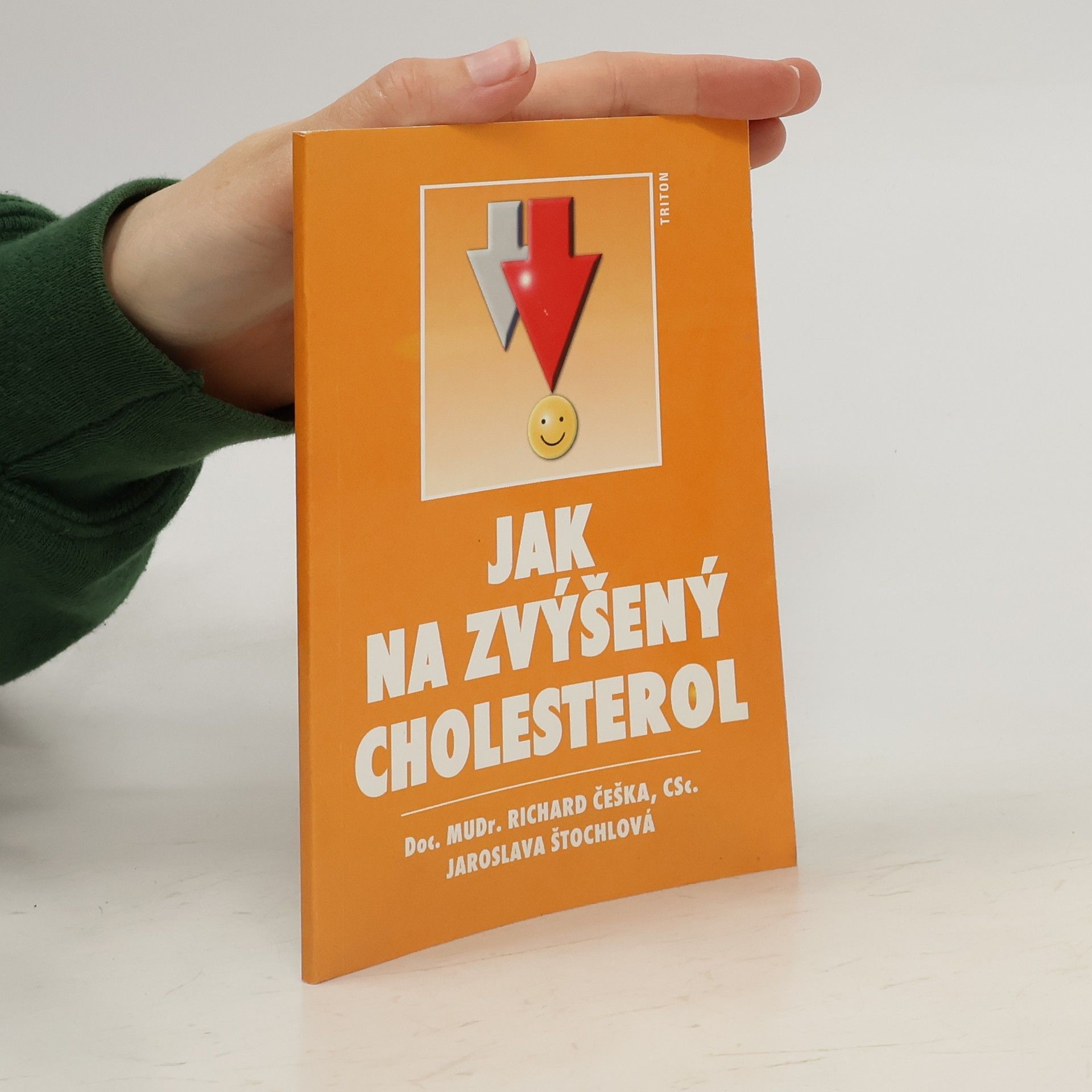 Jaroslava Štochlová Jak na zvýšený cholesterol
