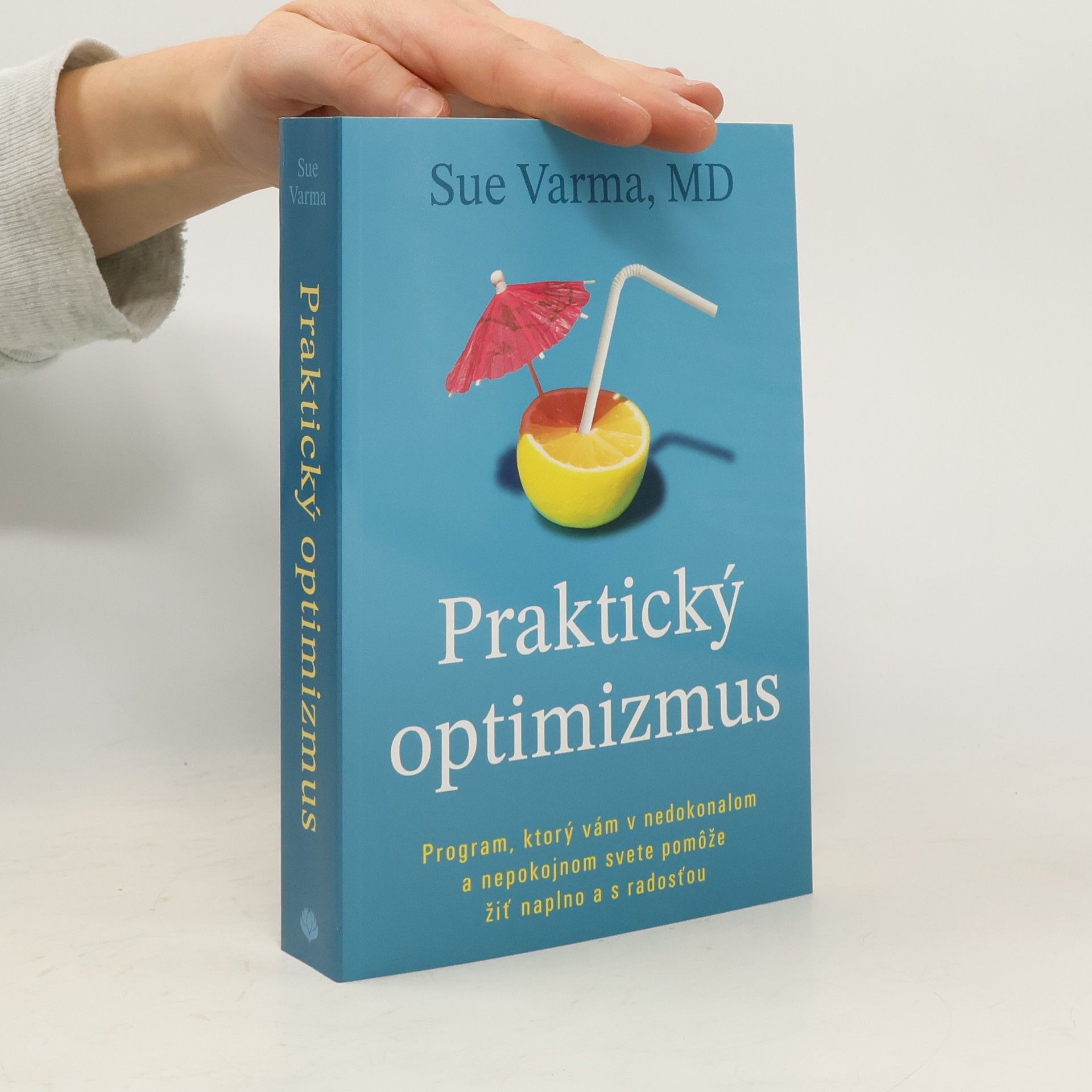 Sue Varma Praktický optimizmus