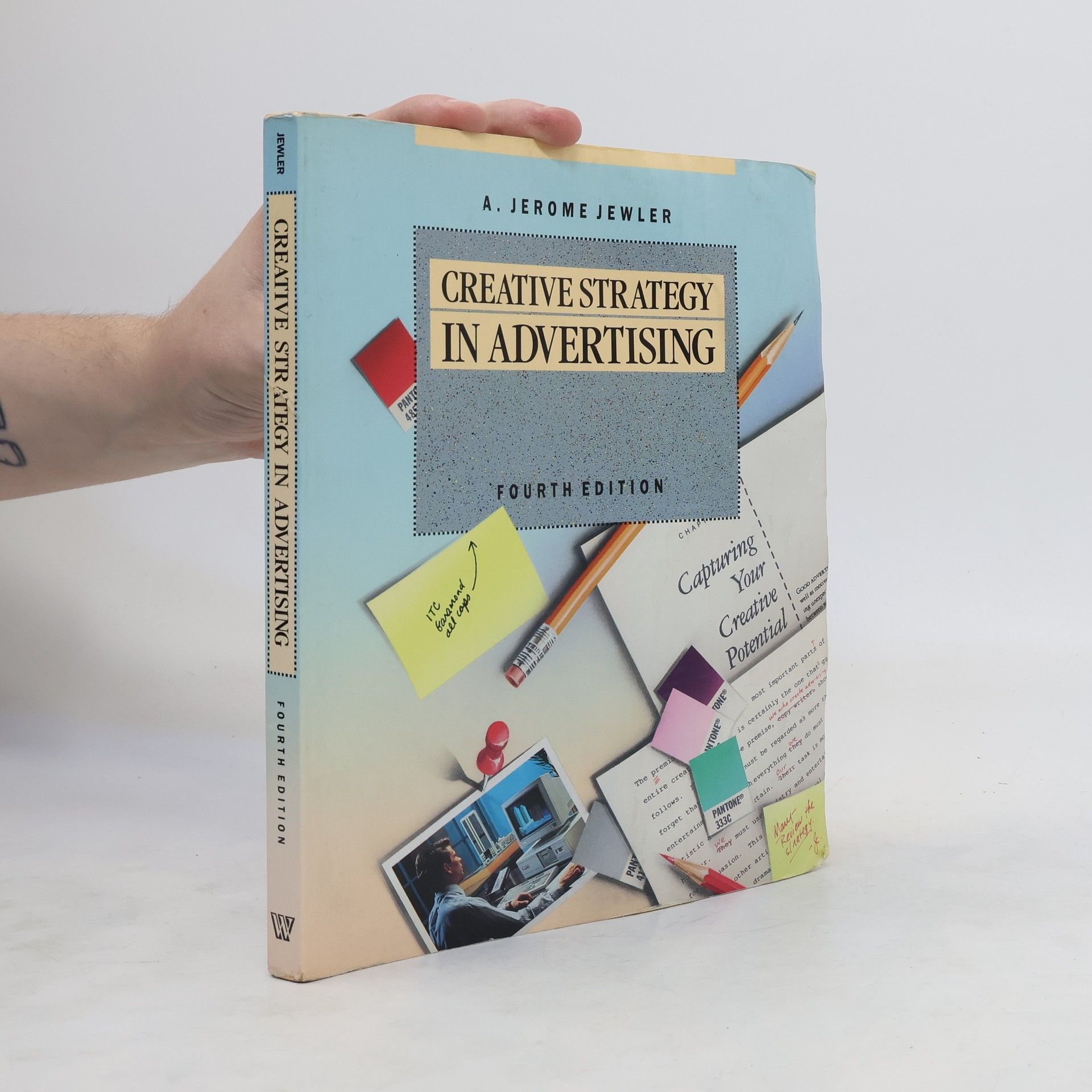 A. Jerome Jewler Creative Strategy in Advertising
