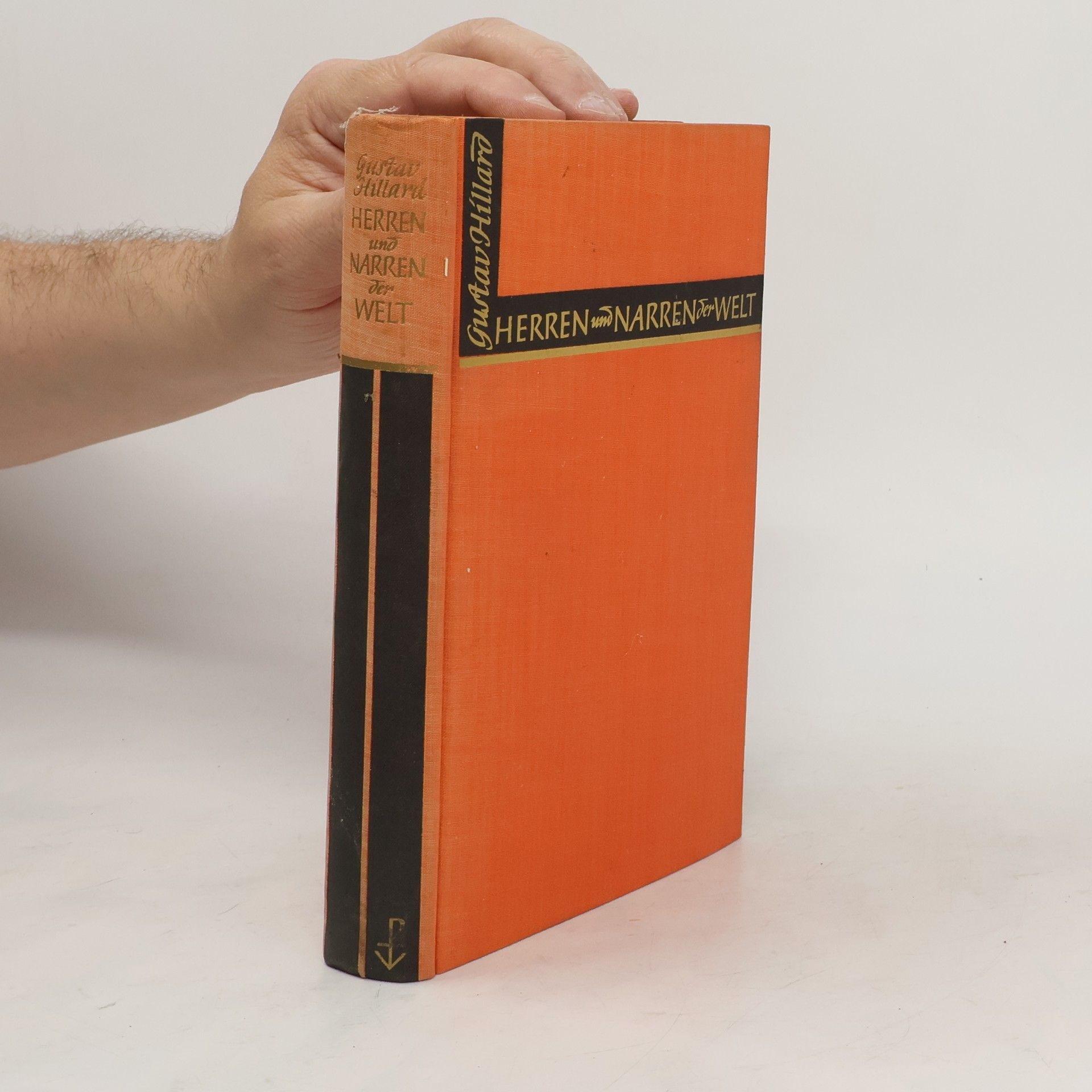 Gustav Hillard Herren und Narren der Welt