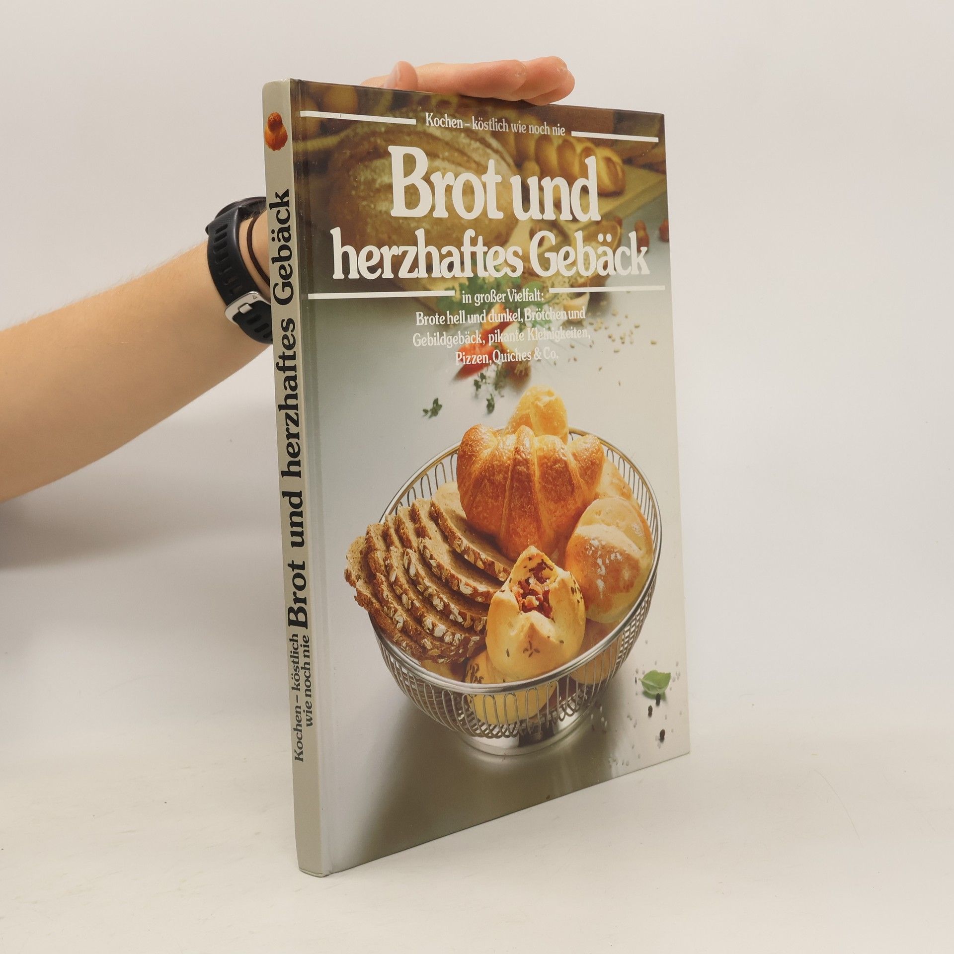 Annette Wolter Brot und herzhaftes Gebäck. Kochen, köstlich wie noch nie.