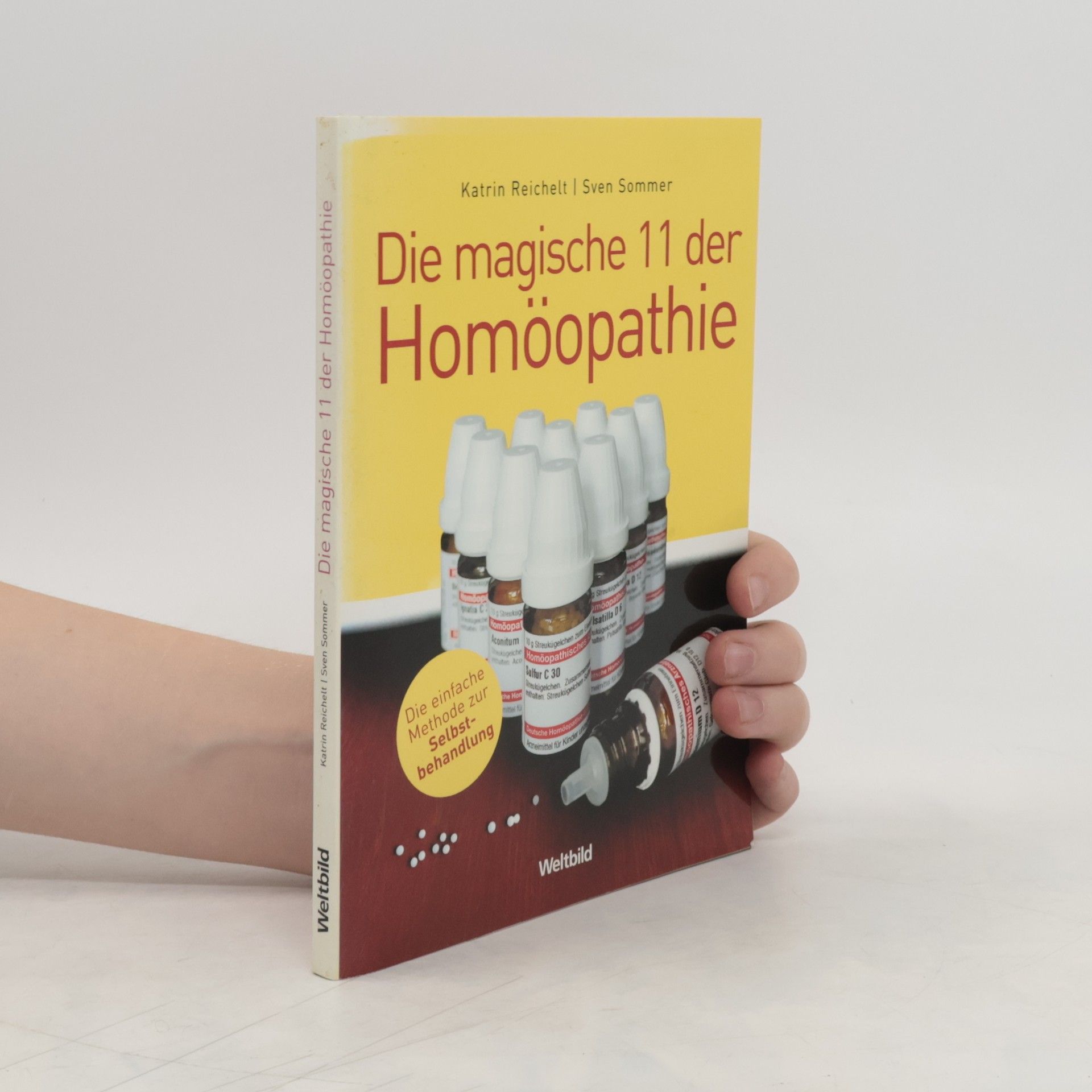 Katrin Reichelt Die magische 11 der Homöopathie