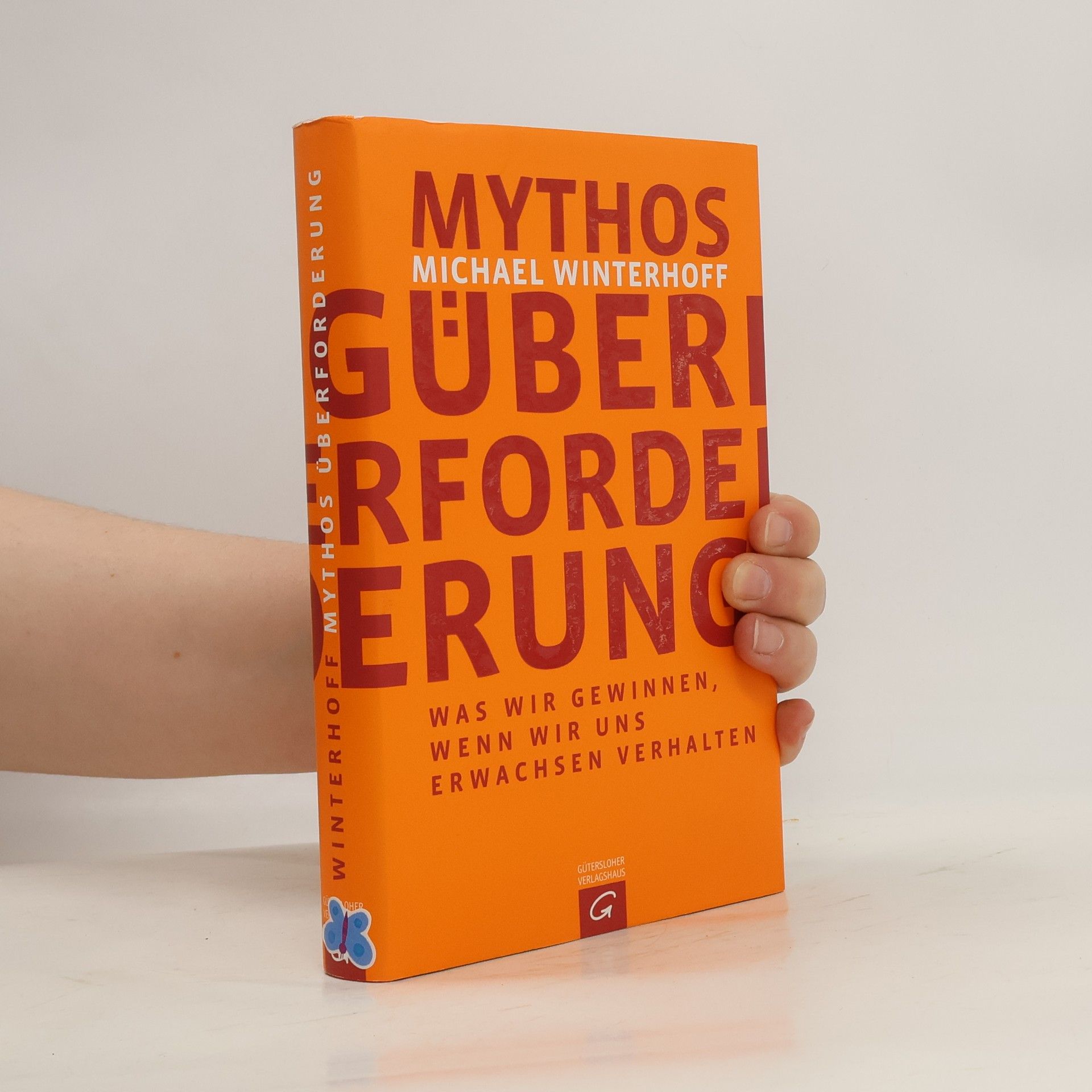 Michael Winterhoff Mythos Überforderung