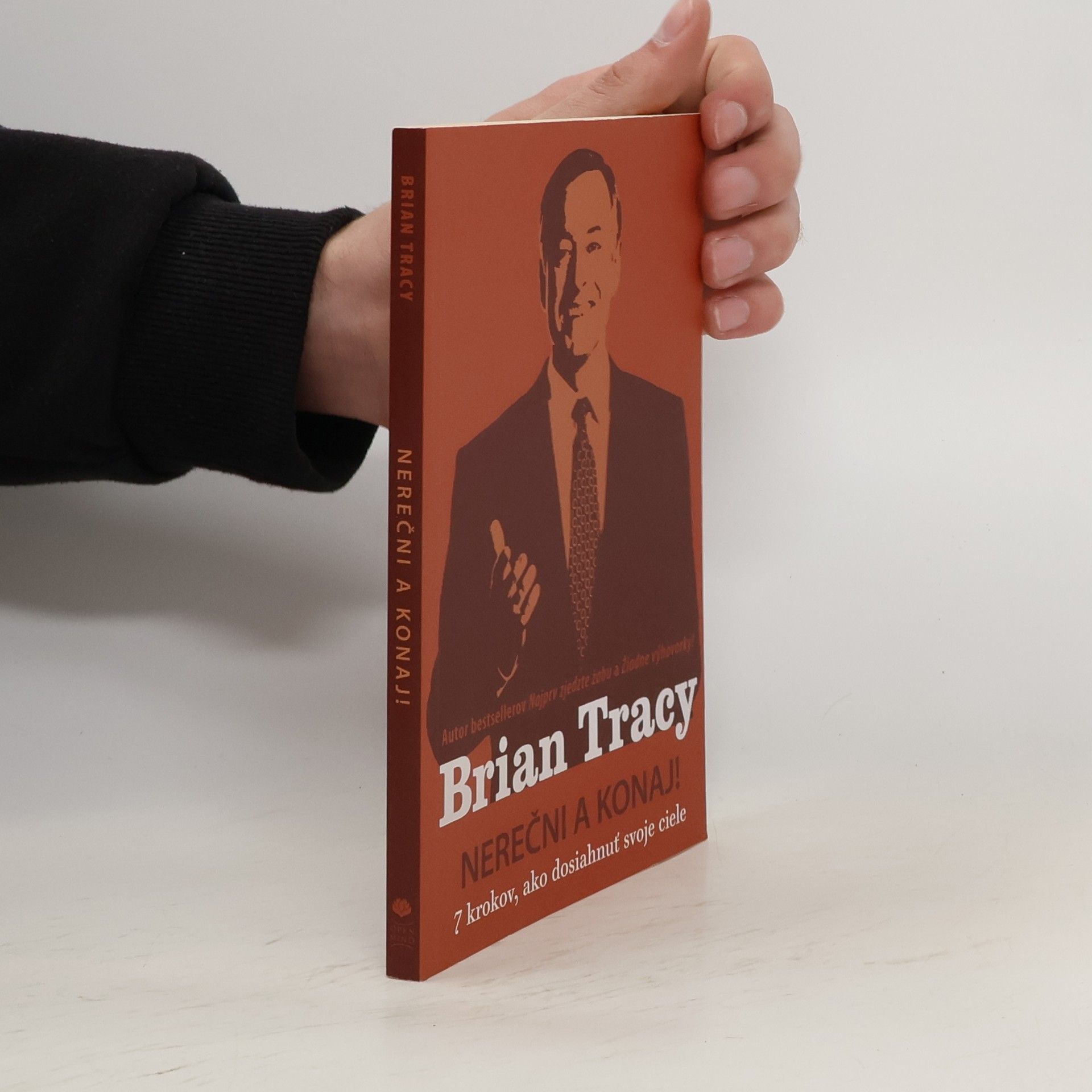 Brian Tracy Nerečni a konaj