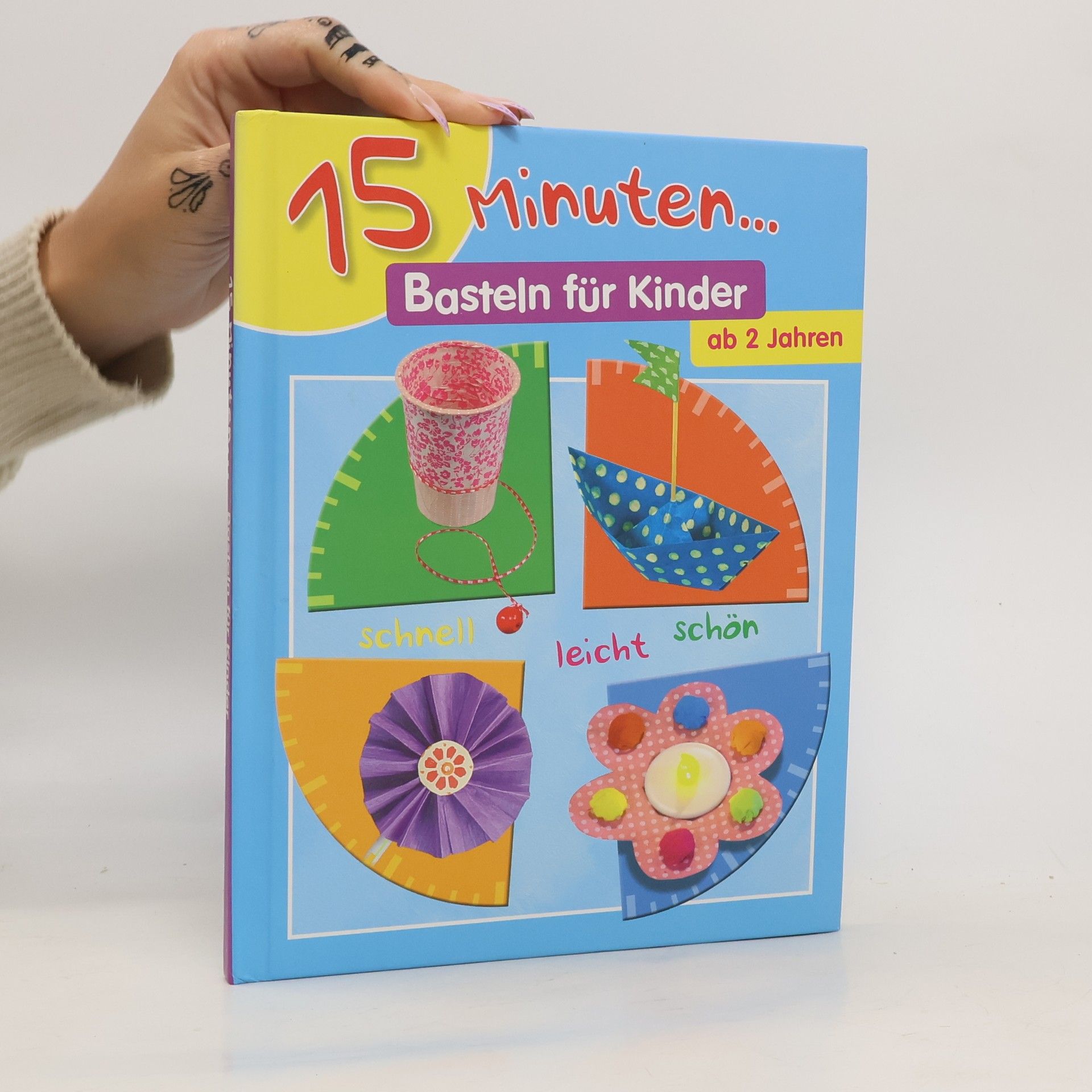 Collectif d'auteurs 15 Minuten... Basteln für Kinder ab 2 Jahren