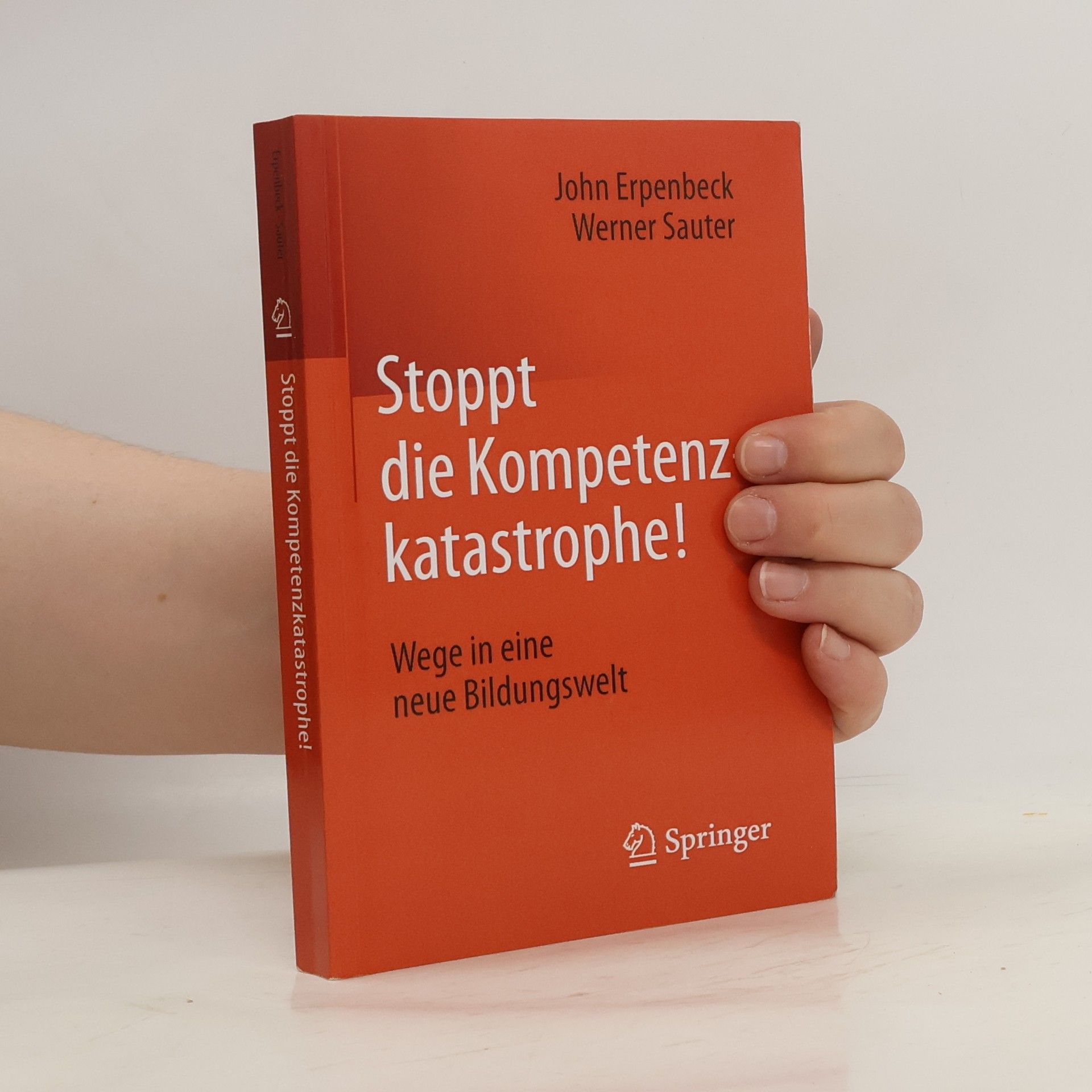 John Erpenbeck Stoppt die Kompetenzkatastrophe!