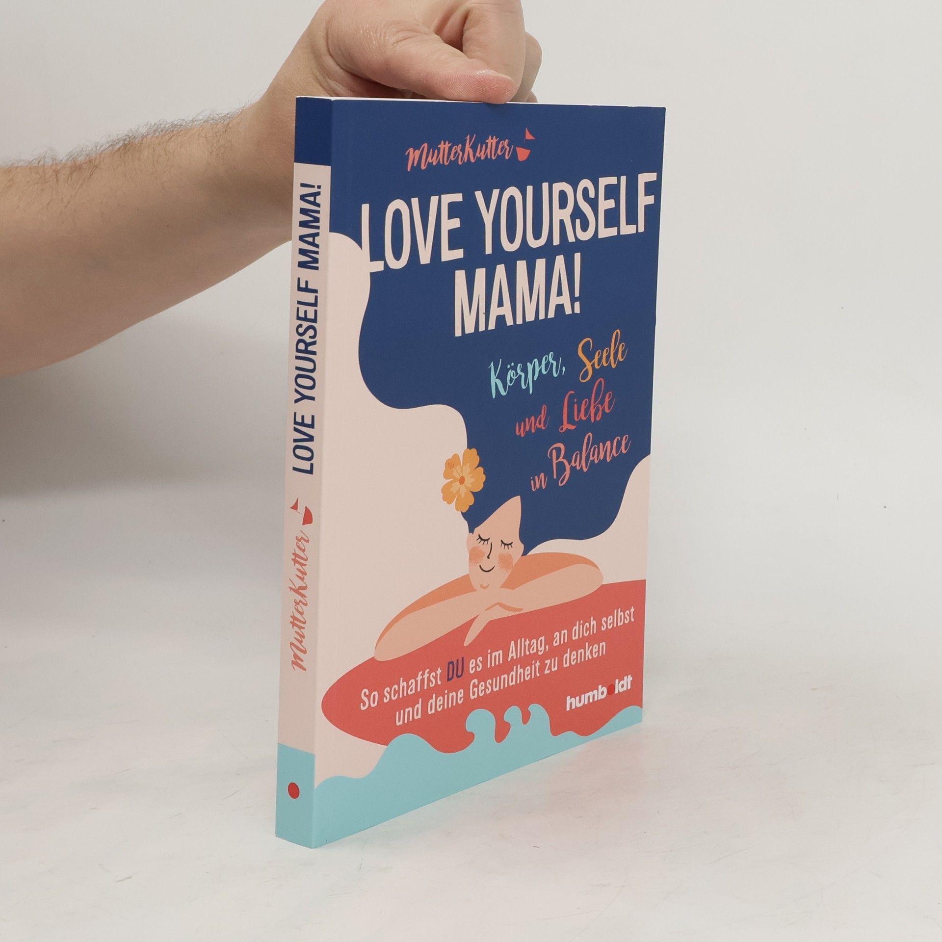MutterKutter Love yourself, Mama!