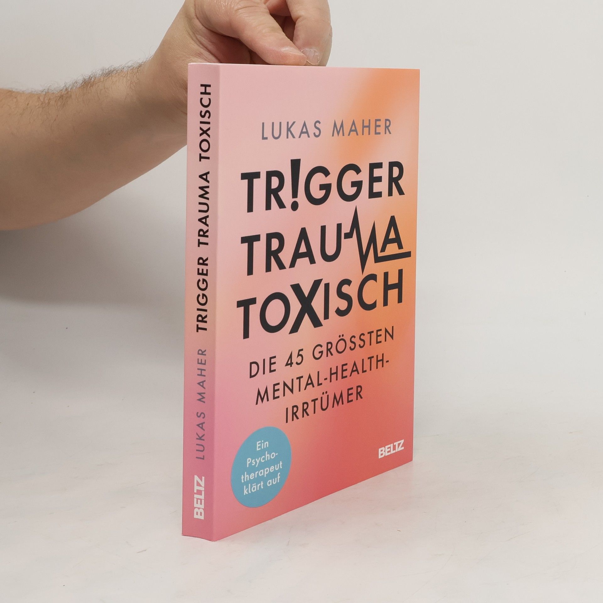 Lukas Maher Trigger, Trauma, Toxisch