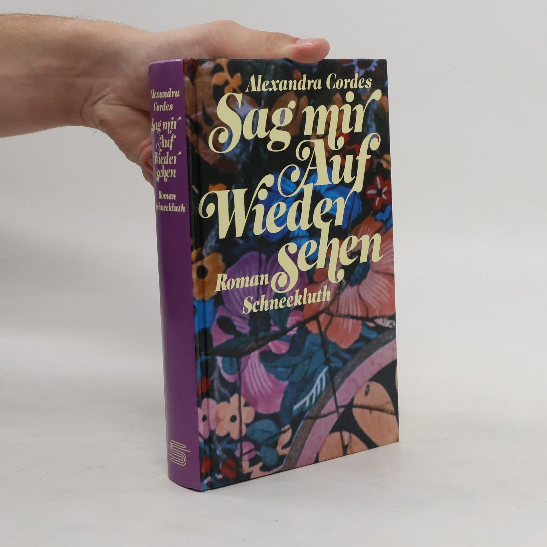 Alexandra Cordes Sag mir auf Wiedersehen