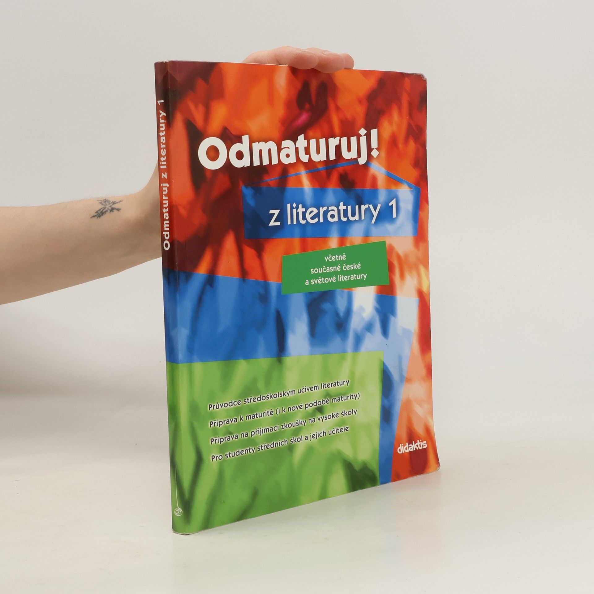 kolektiv Odmaturuj! z literatury 1 : včetně současné české a světové literatury