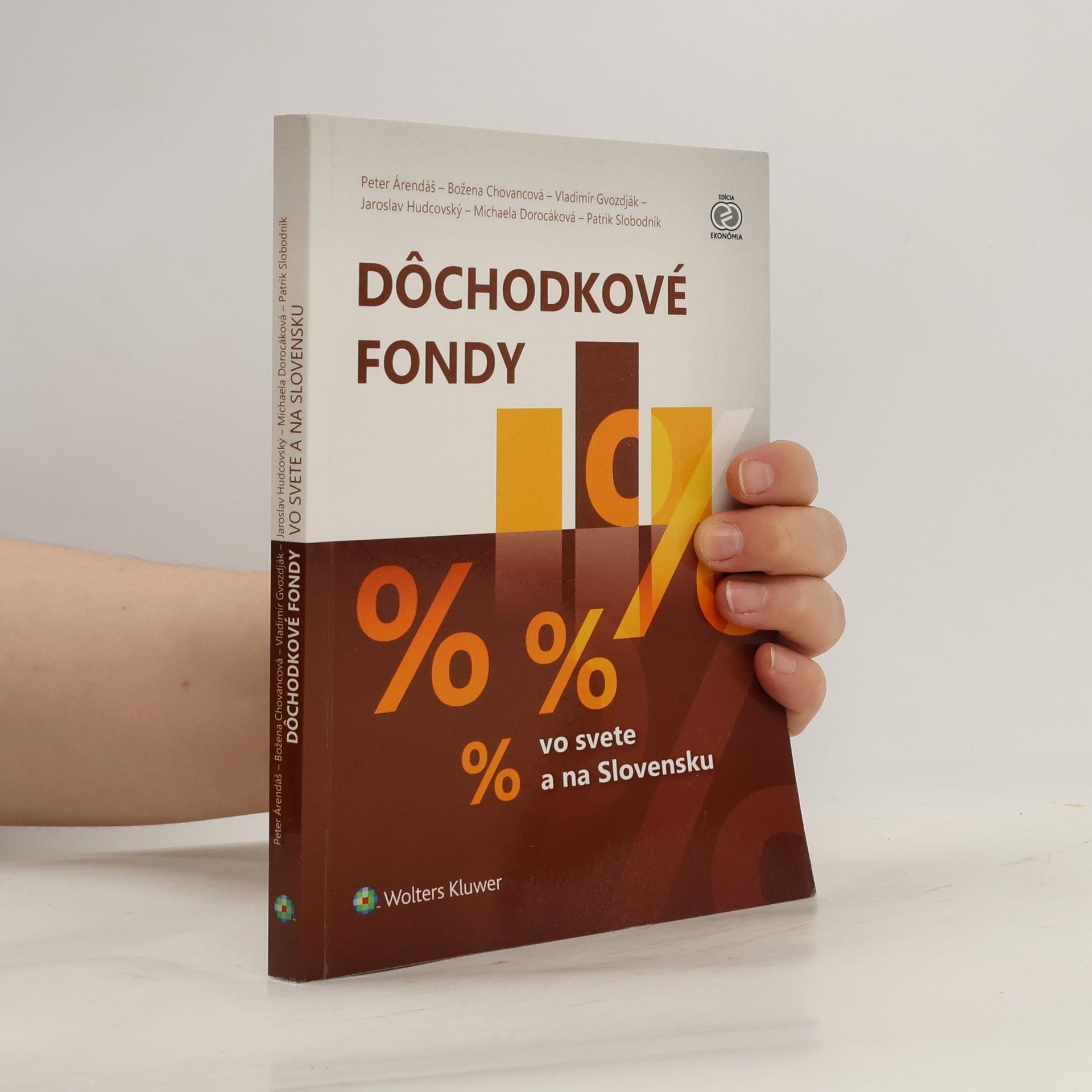 Peter Árendáš Dôchodkové fondy : vo svete a na Slovensku
