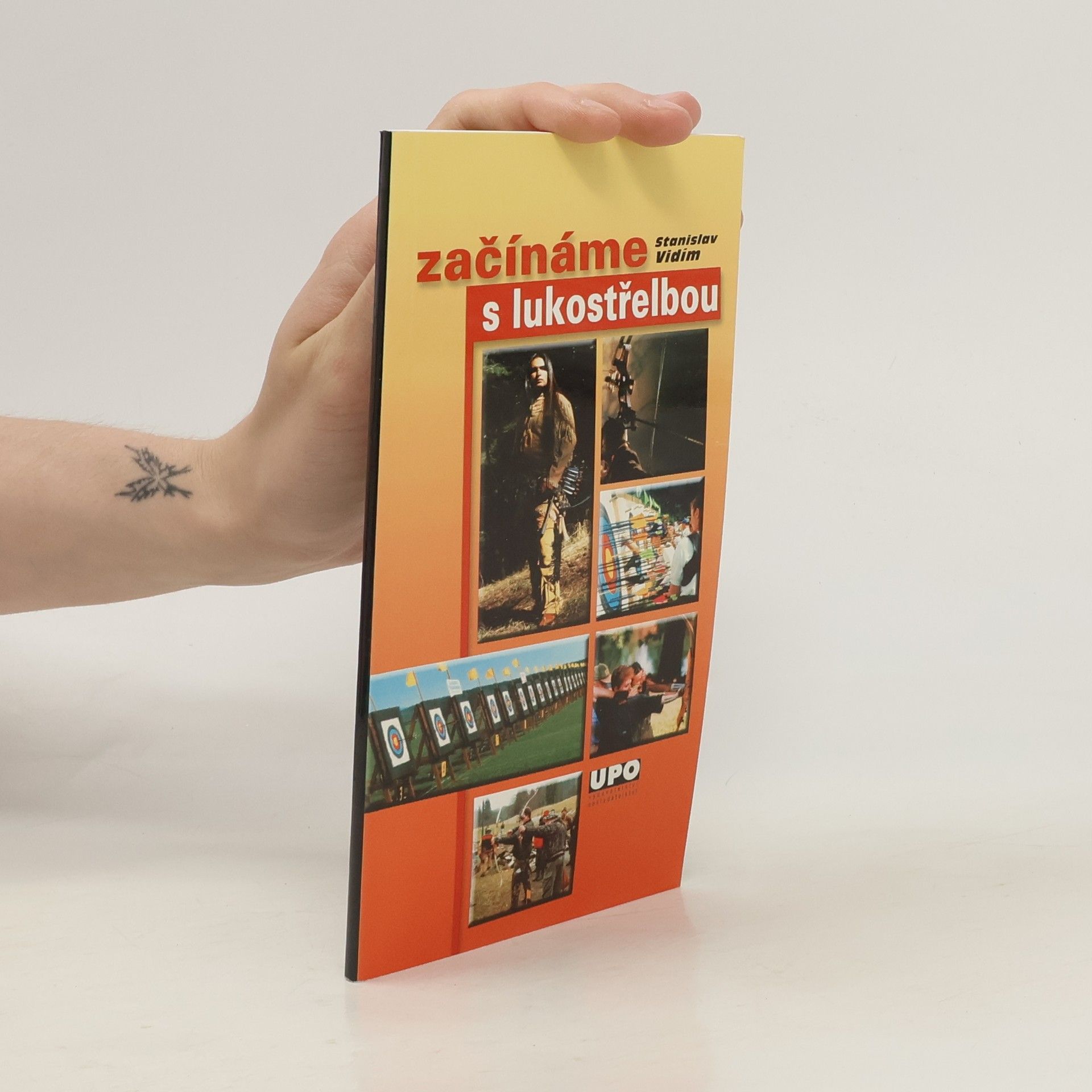 Stanislav Vidím Začínáme s lukostřelbou