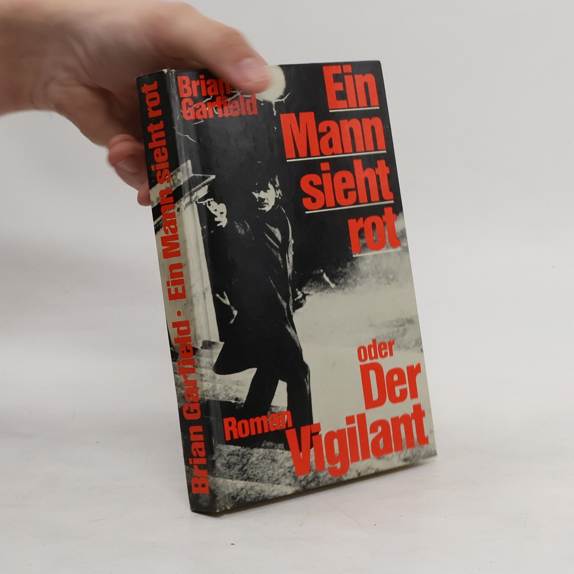 Brian Garfield Ein Mann sieht rot oder der Vigilant