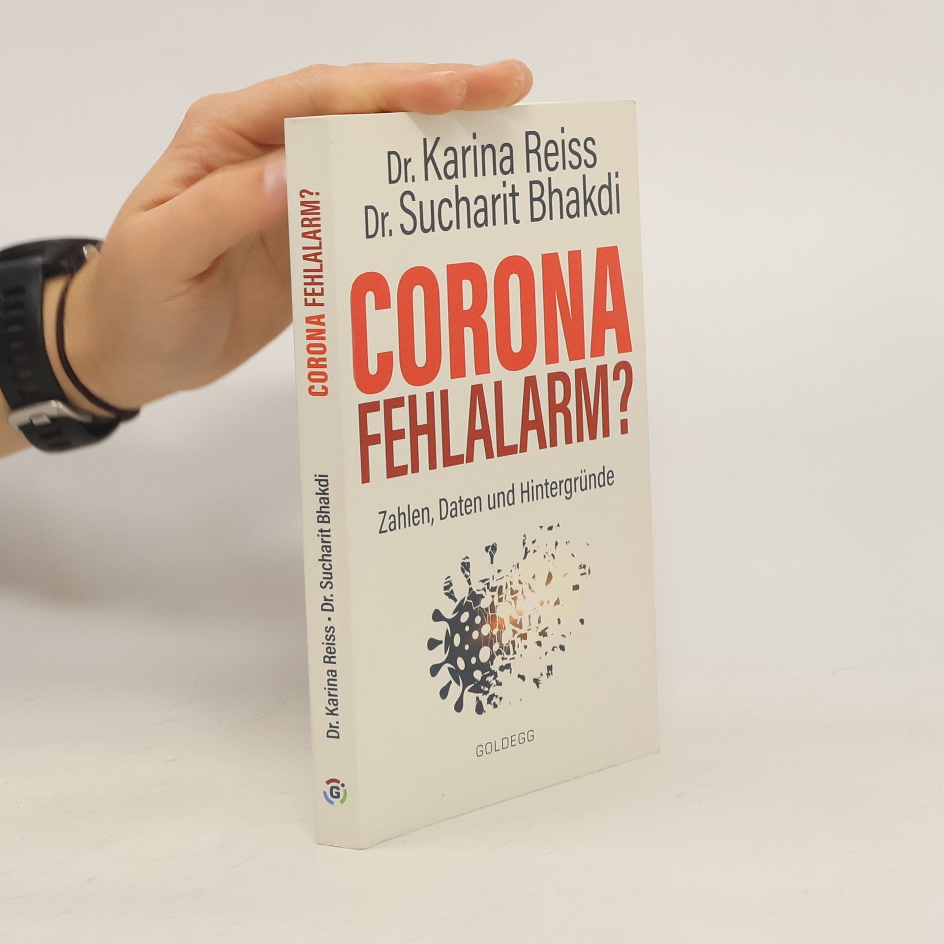 Karina Reiß Corona Fehlalarm? : Daten, Fakten, Hintergründe