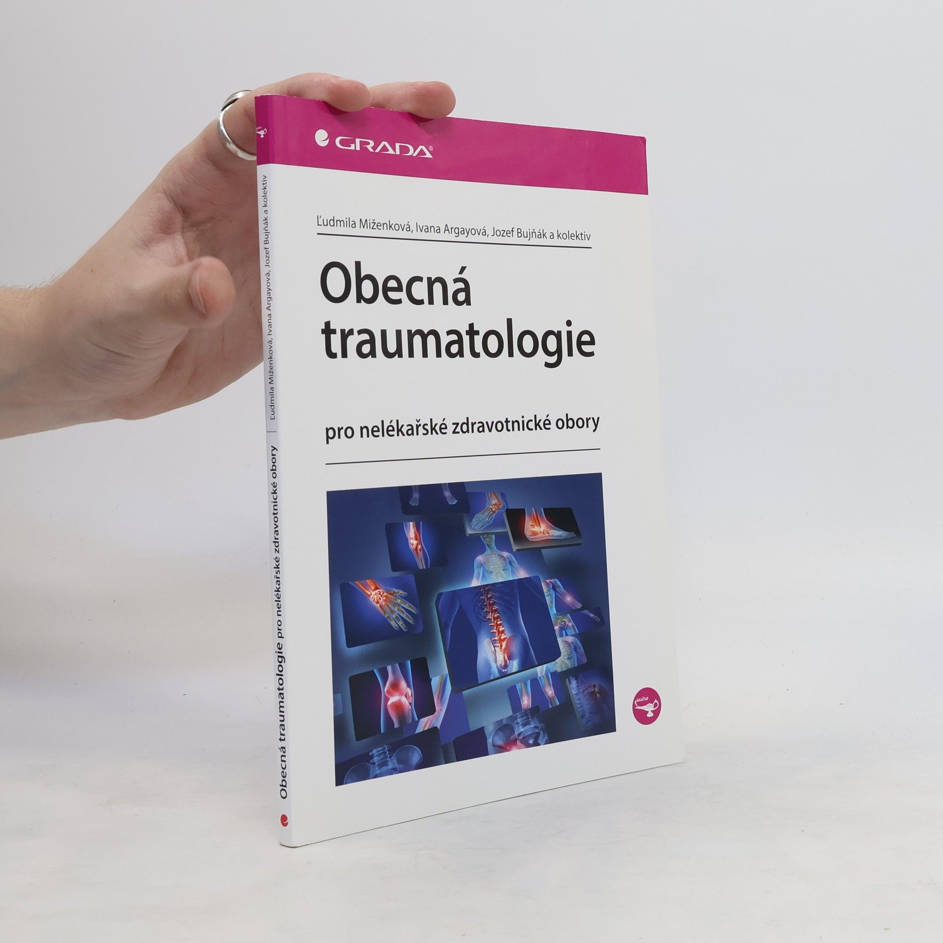 Ľudmila Miženková Obecná traumatologie pro nelékařské zdravotnické obory
