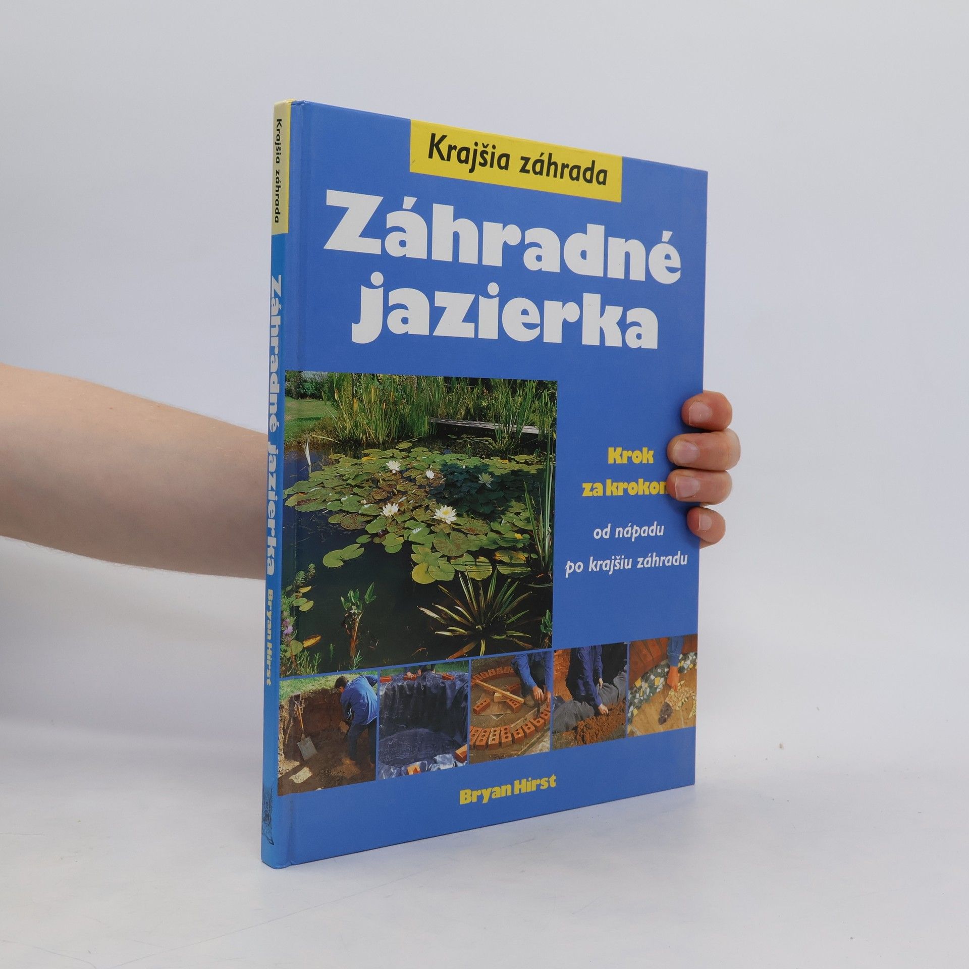 Hirst Bryan Záhradné jazierka
