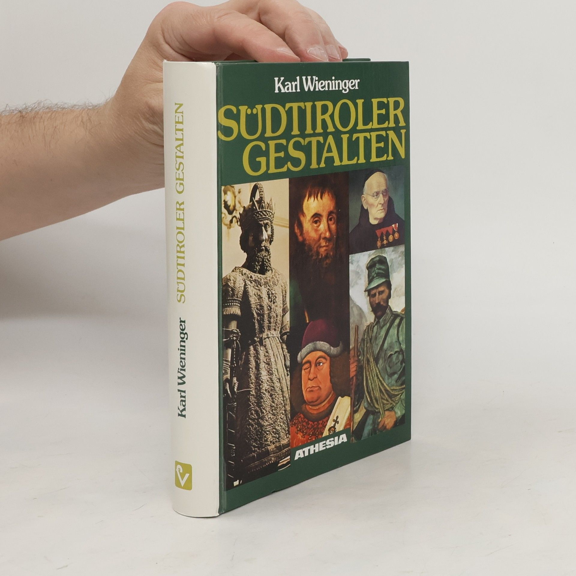 Karl Wieninger Südtiroler Gestalten