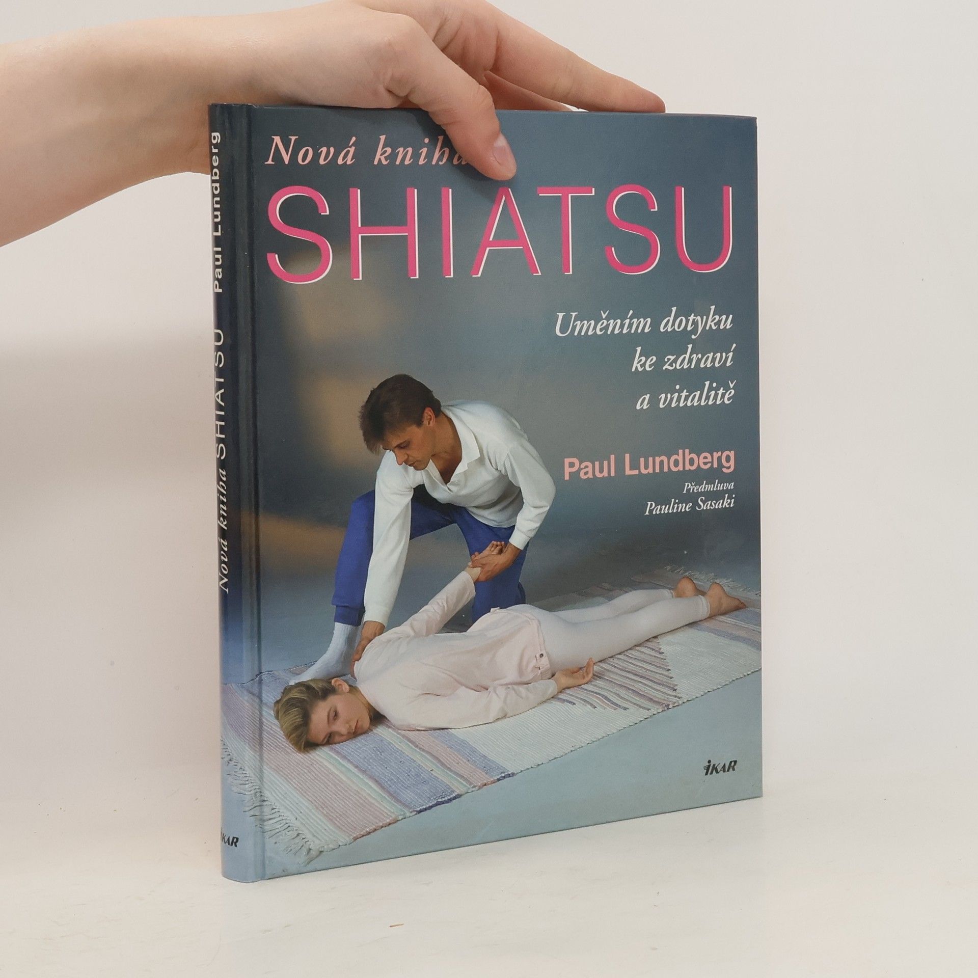 Paul Lundberg Nová kniha shiatsu