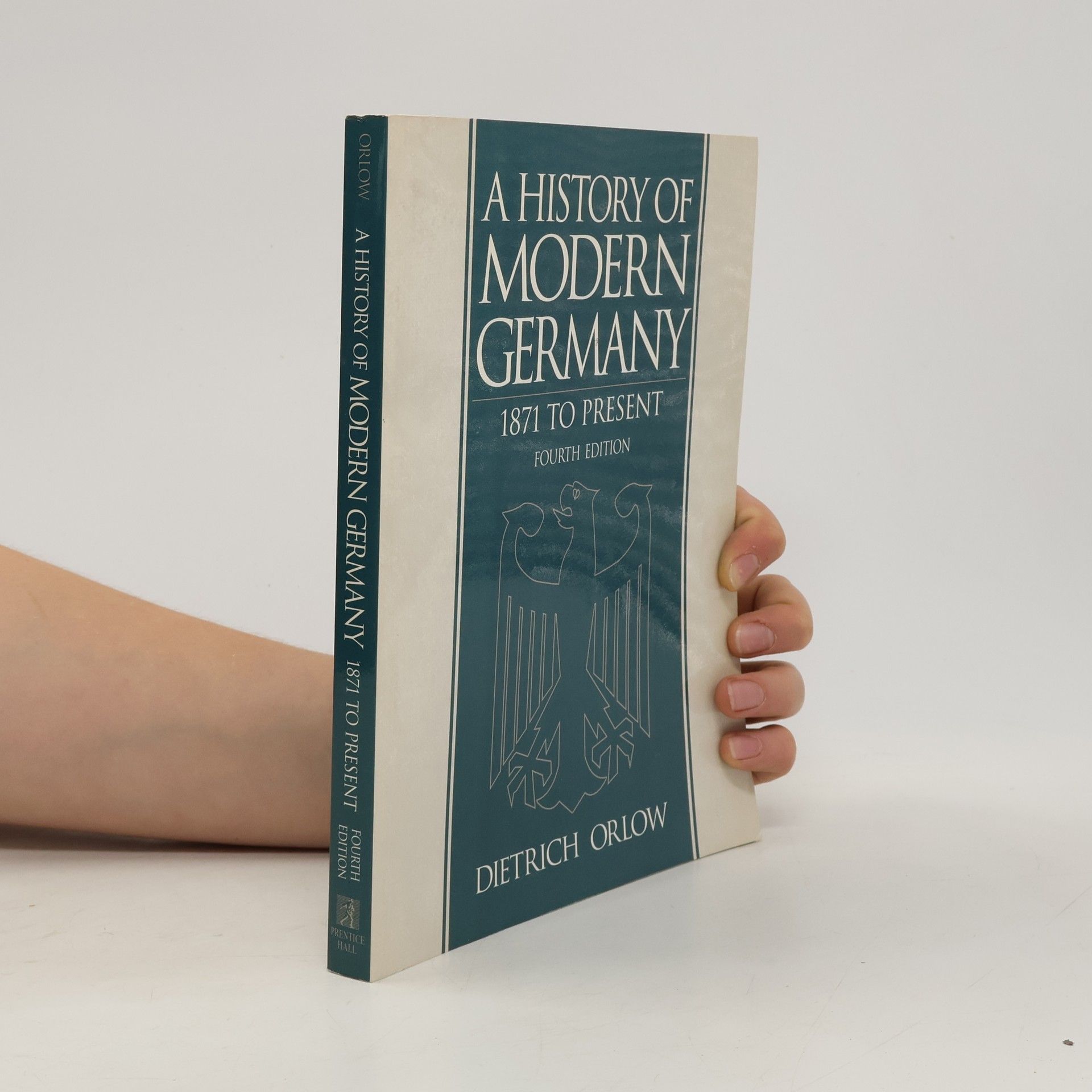 Dietrich Orlow A History of Modern Germany