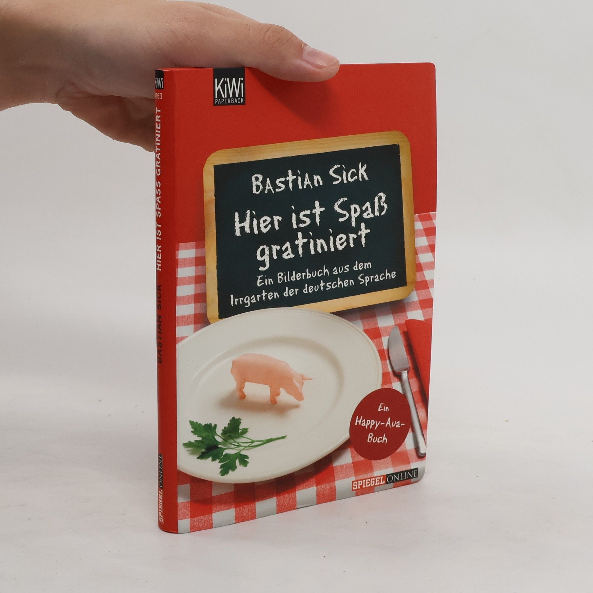 Bastian Sick Hier ist Spaß gratiniert