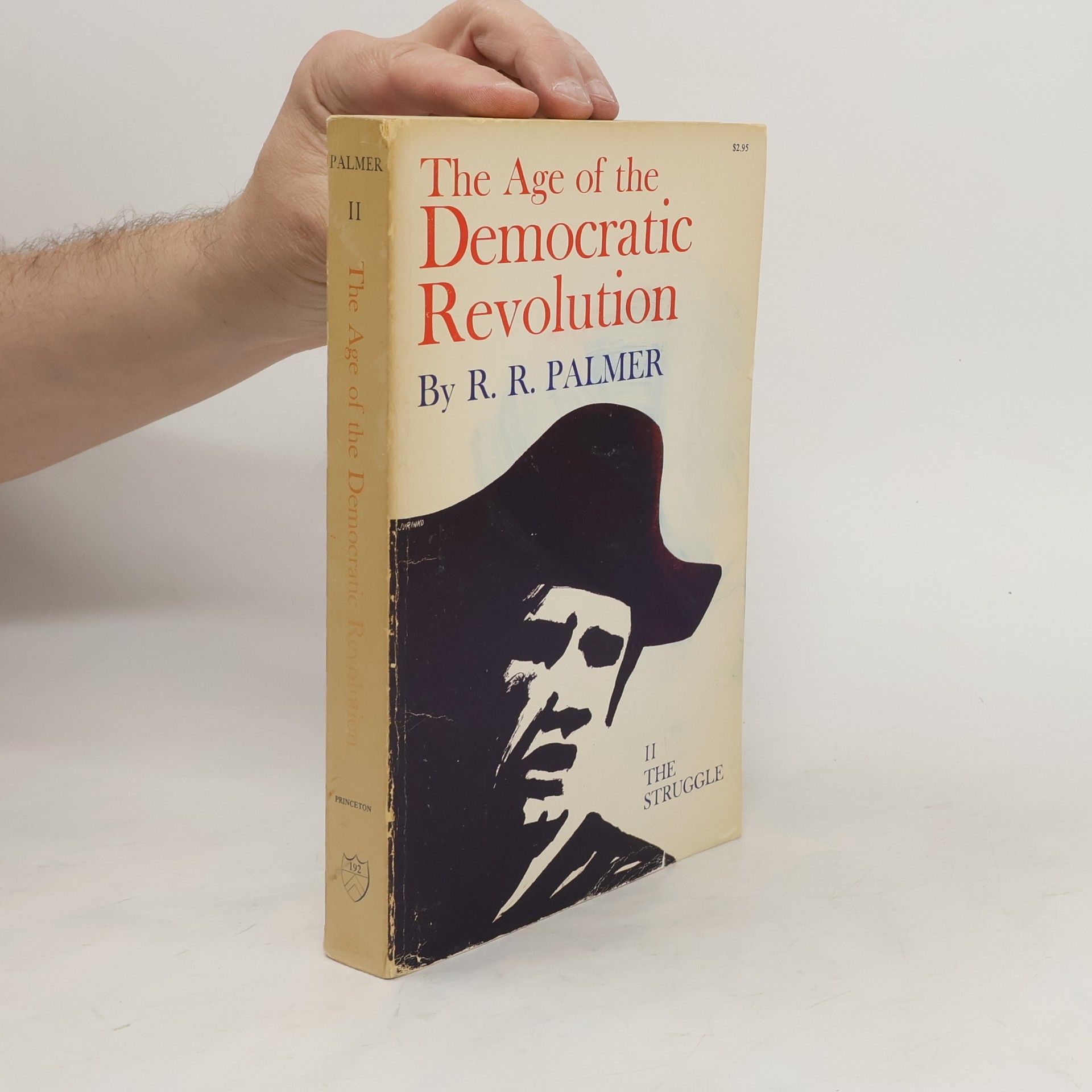 R. R. Palmer The Age of the Democratic Revolution II. The Struggle