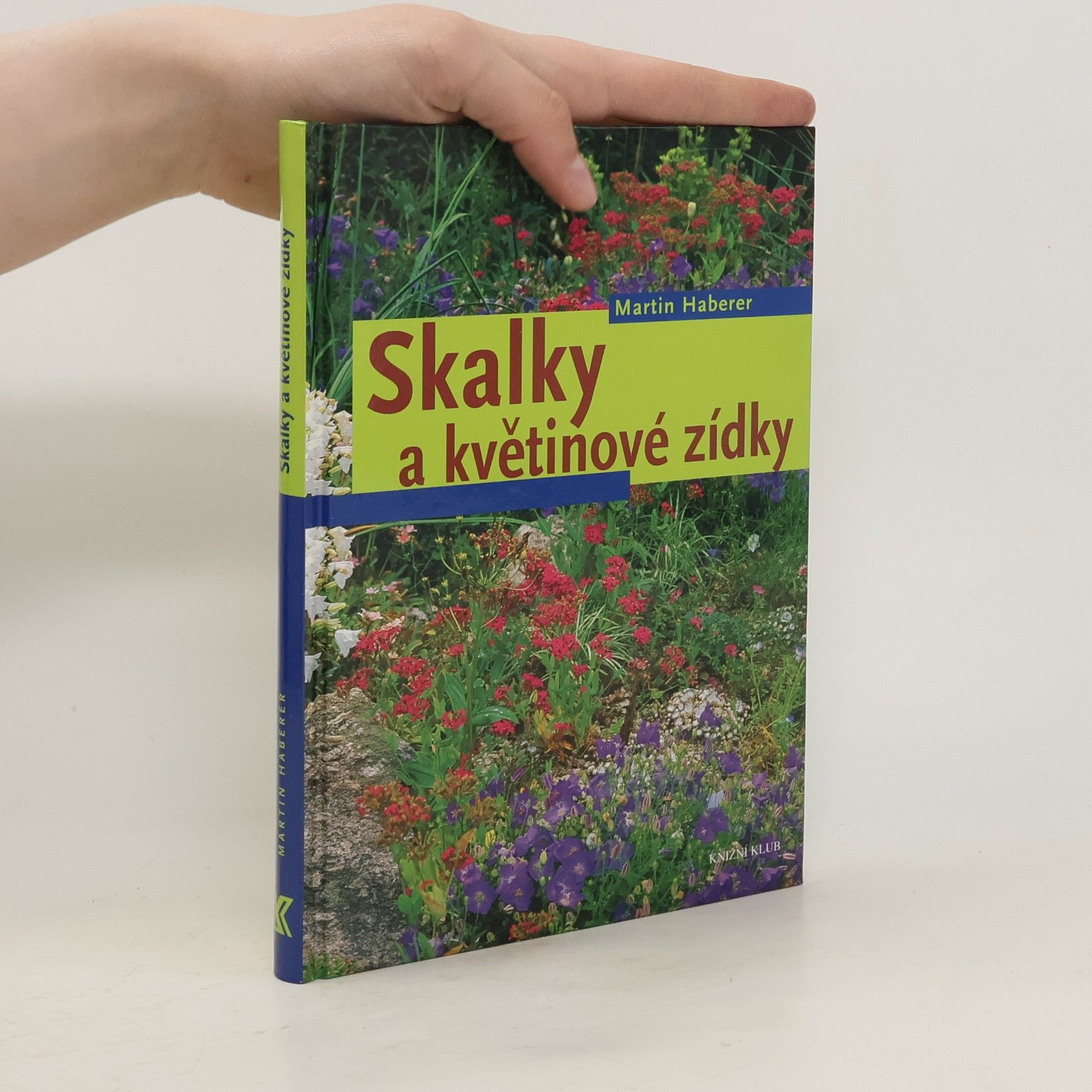 Martin Haberer Skalky a květinové zídky