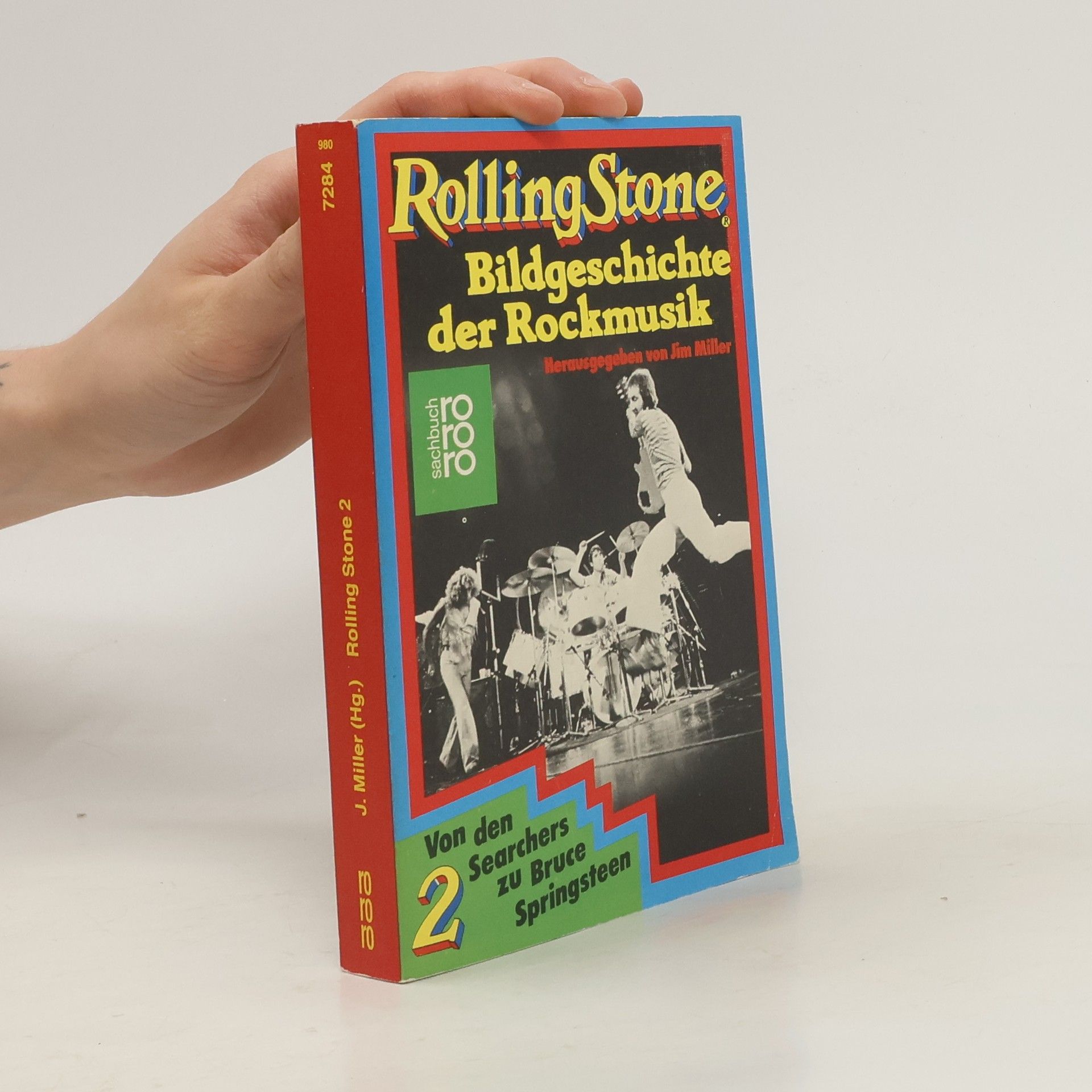 Jim Miller Rolling Stone. Bd.2. Bildgeschichte d. Rockmusik. Von d. Searchers zu Bruce Springsteen