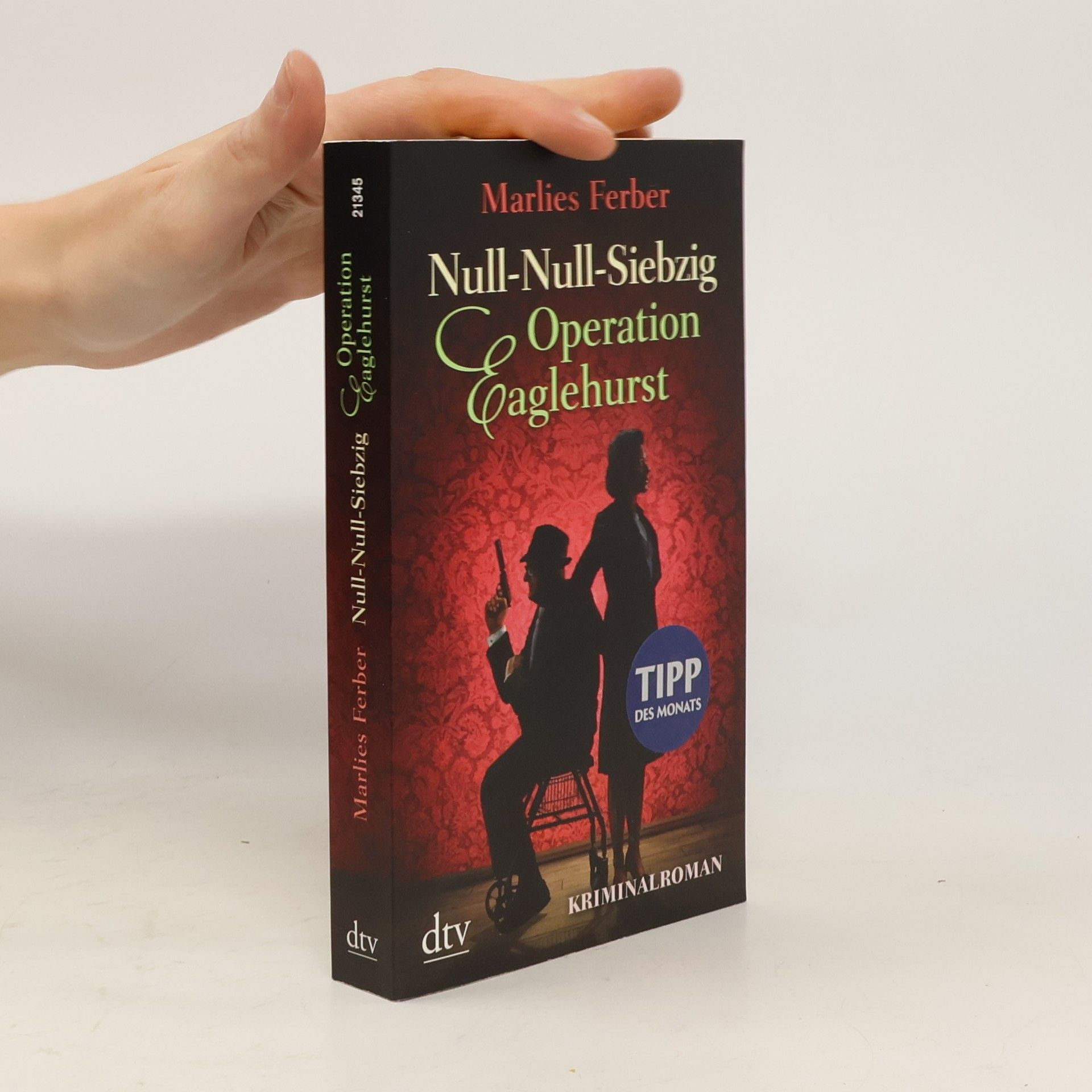 Marlies Ferber Null-Null-Siebzig - Operation Eaglehurst
