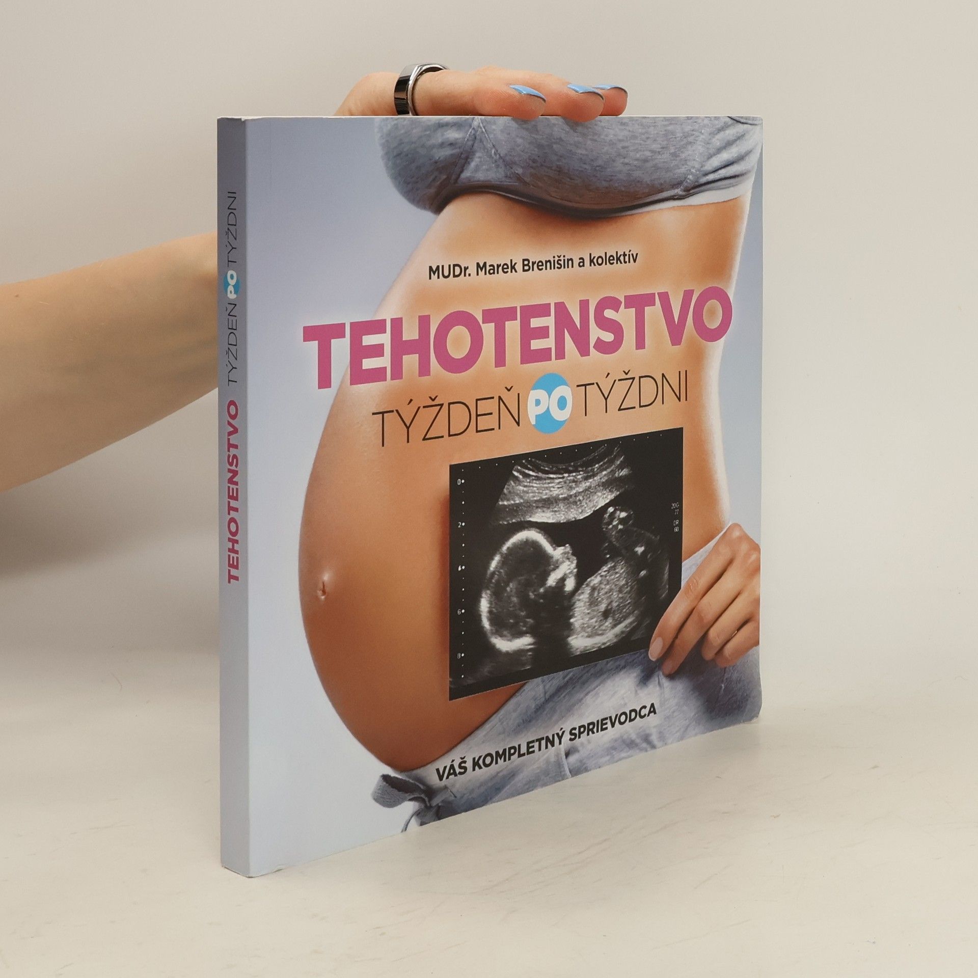 Marek Brenišin Tehotenstvo. Týždeň po týždni