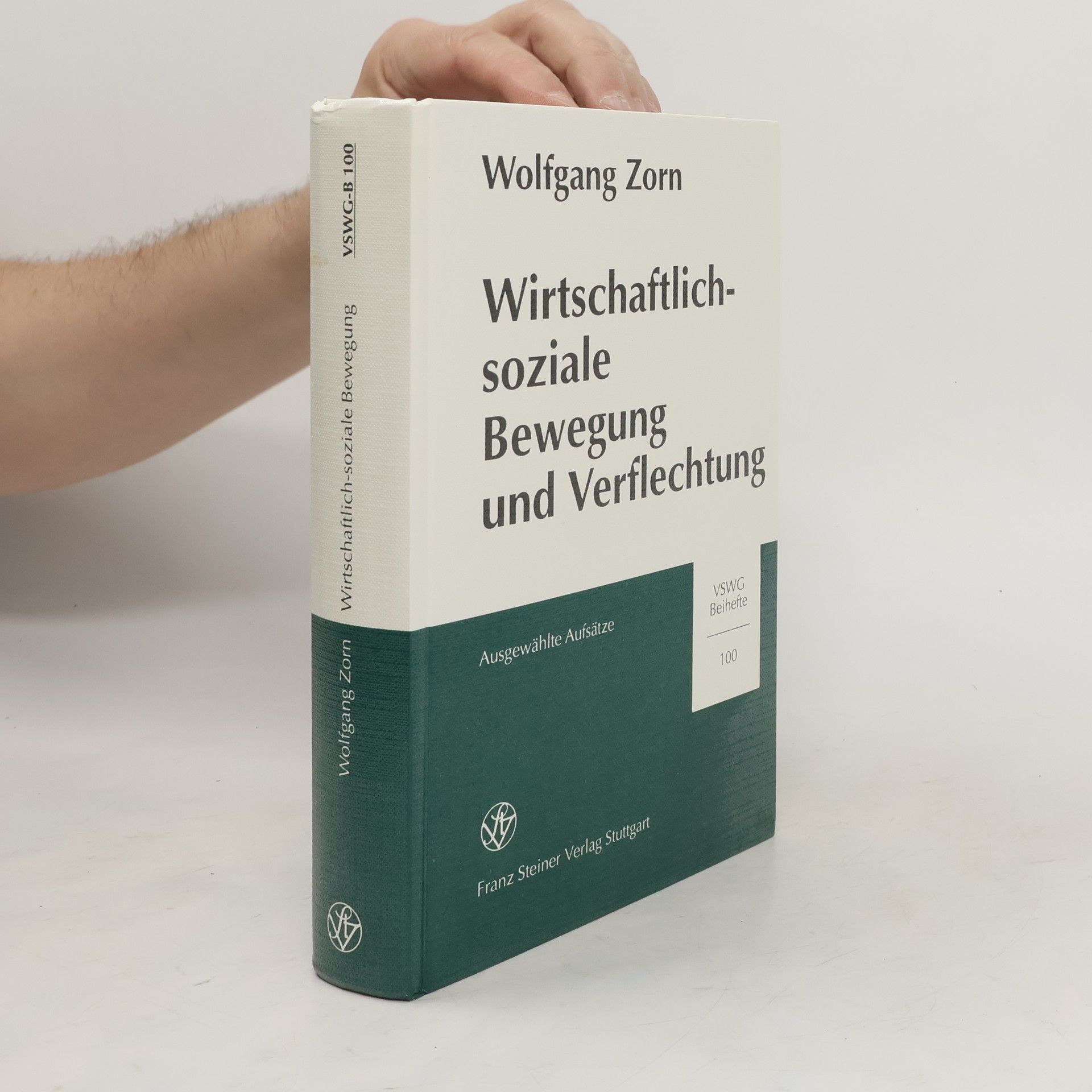 Wolfgang Zorn Wirtschaftlich-soziale Bewegung und Verflechtung