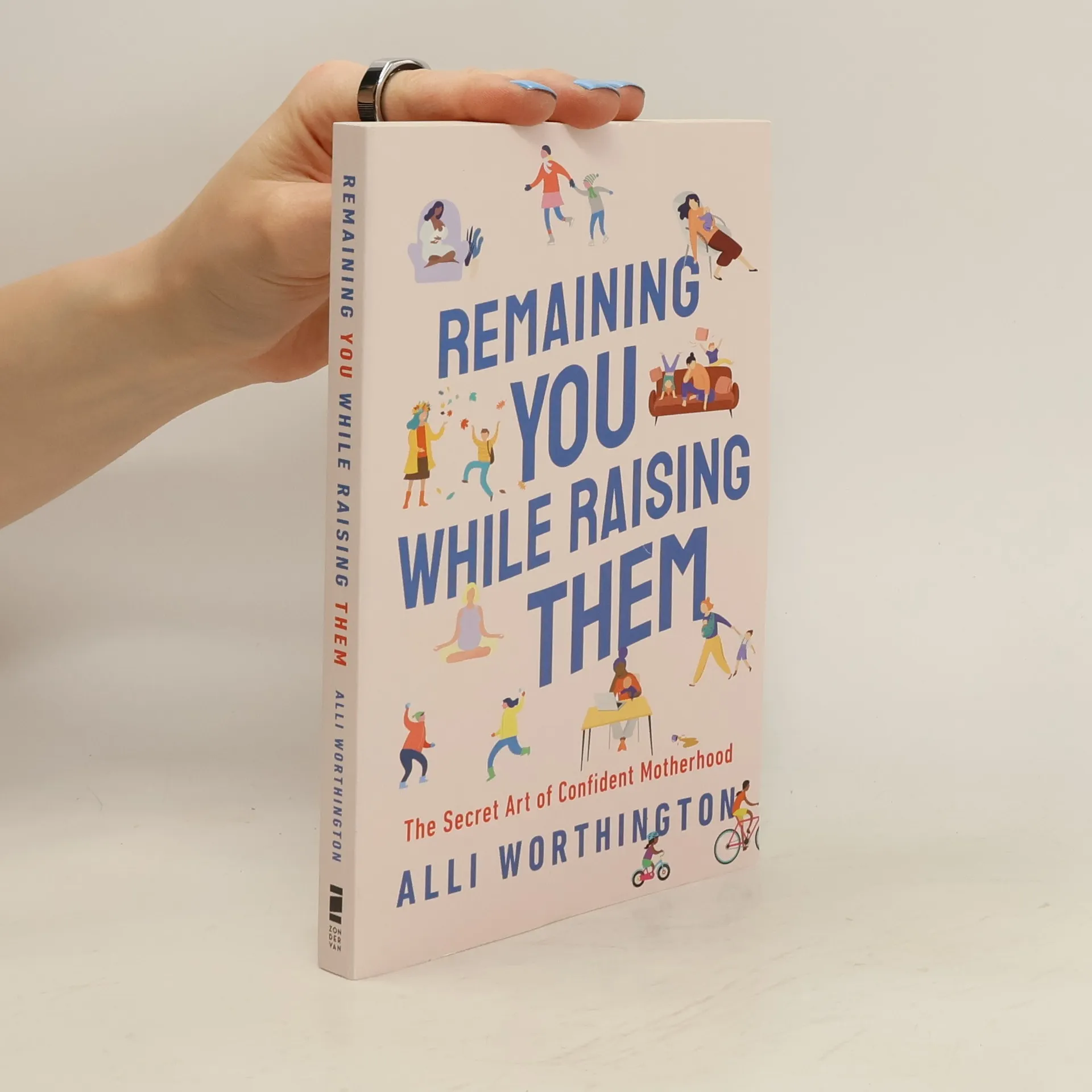 Remaining You While Raising Them | Book | Paperback | Alli Worthington | EN