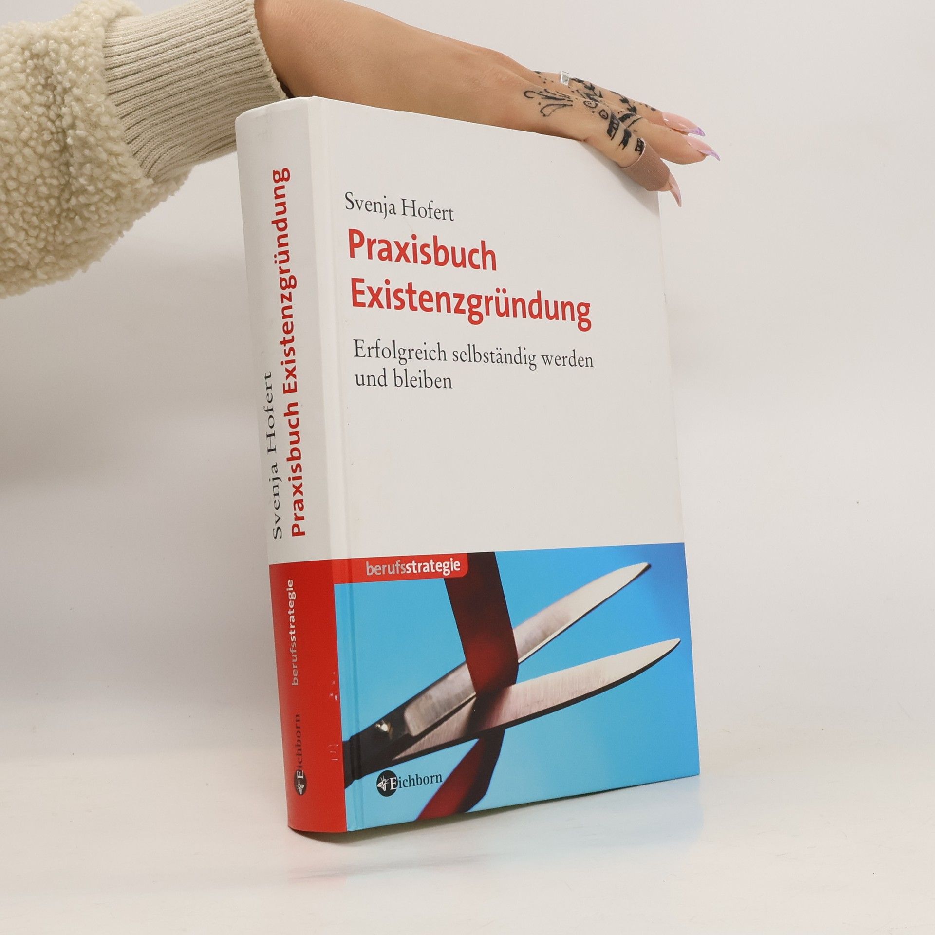 Svenja Hofert Praxisbuch Existenzgründung