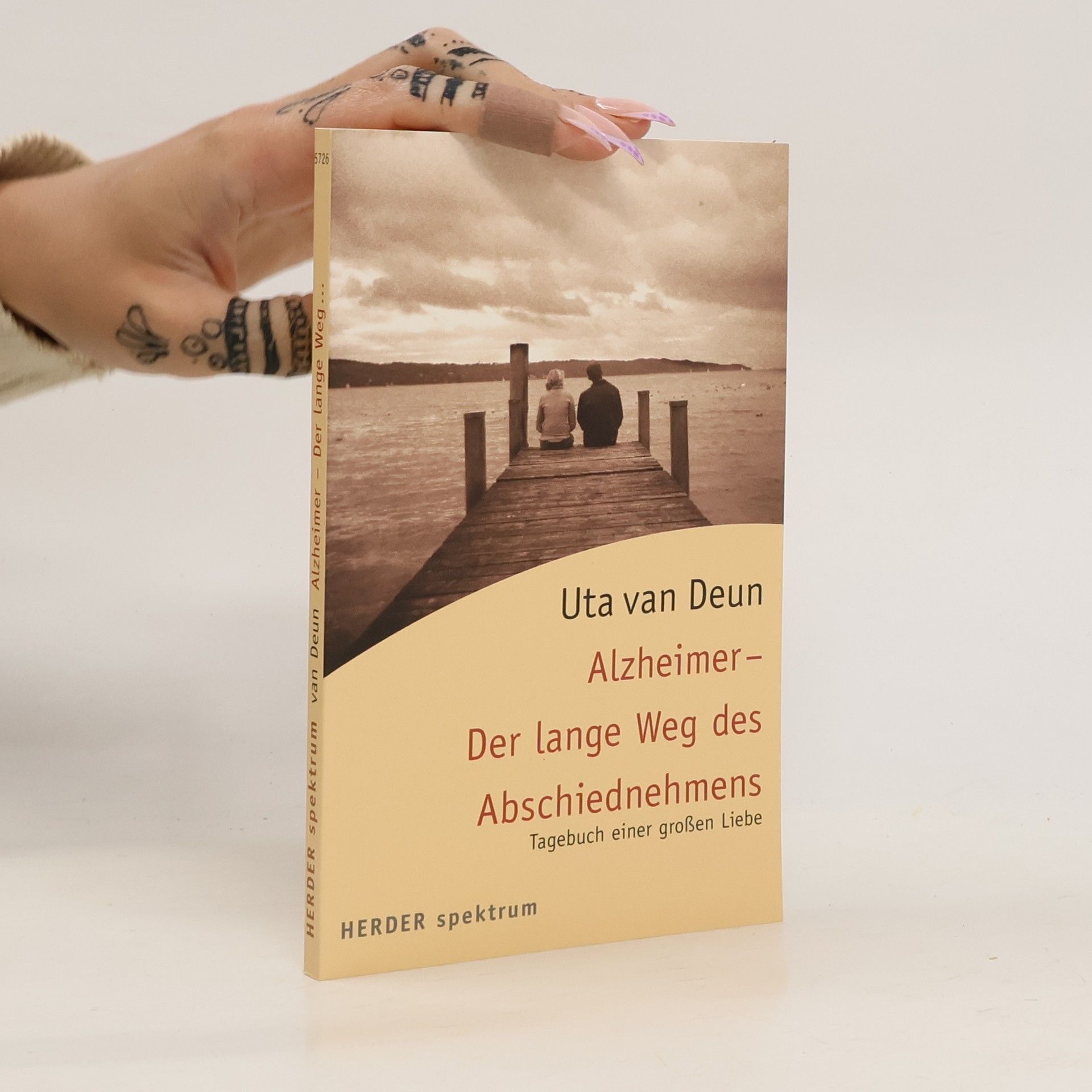 Uta van Deun Alzheimer - der lange Weg des Abschiednehmens