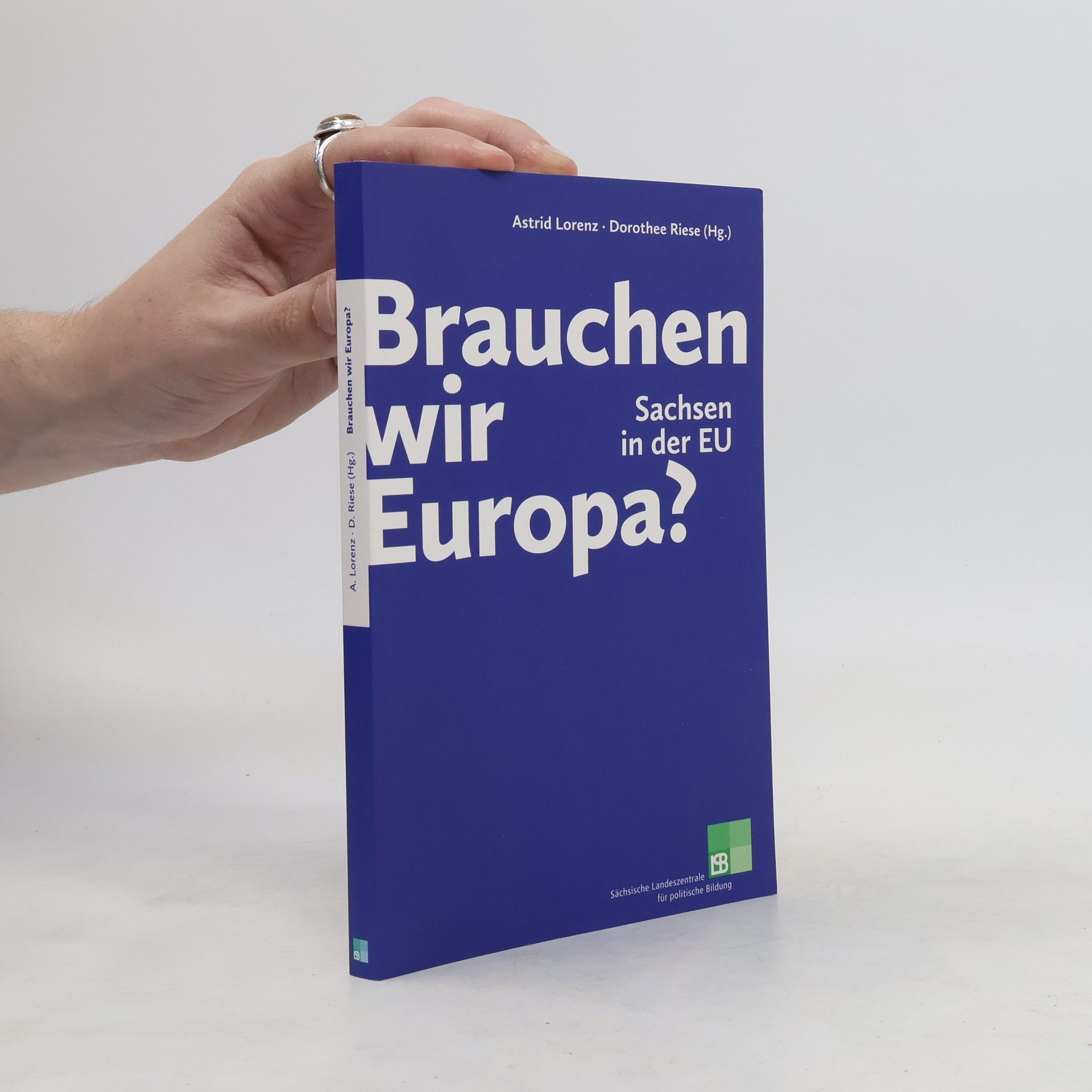 Astrid Lorenz Brauchen wir Europa?