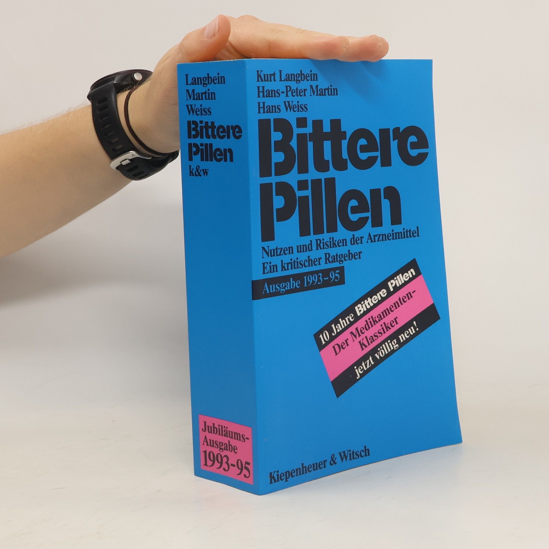 Kurt Langbein Bittere Pillen. Ausgabe 1993 - 95