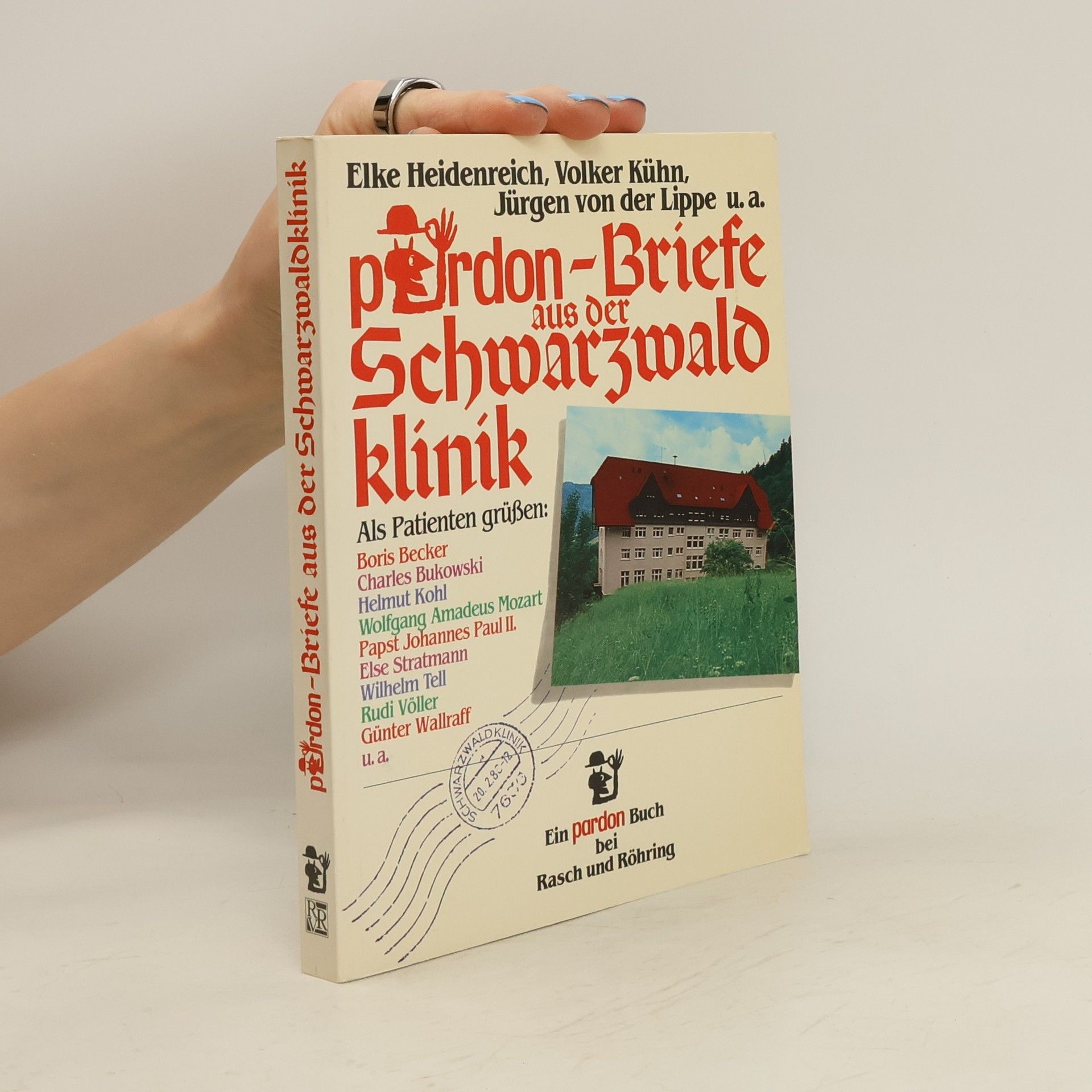 Elke Heidenreich Pardon-Briefe aus der Schwarzwaldklinik