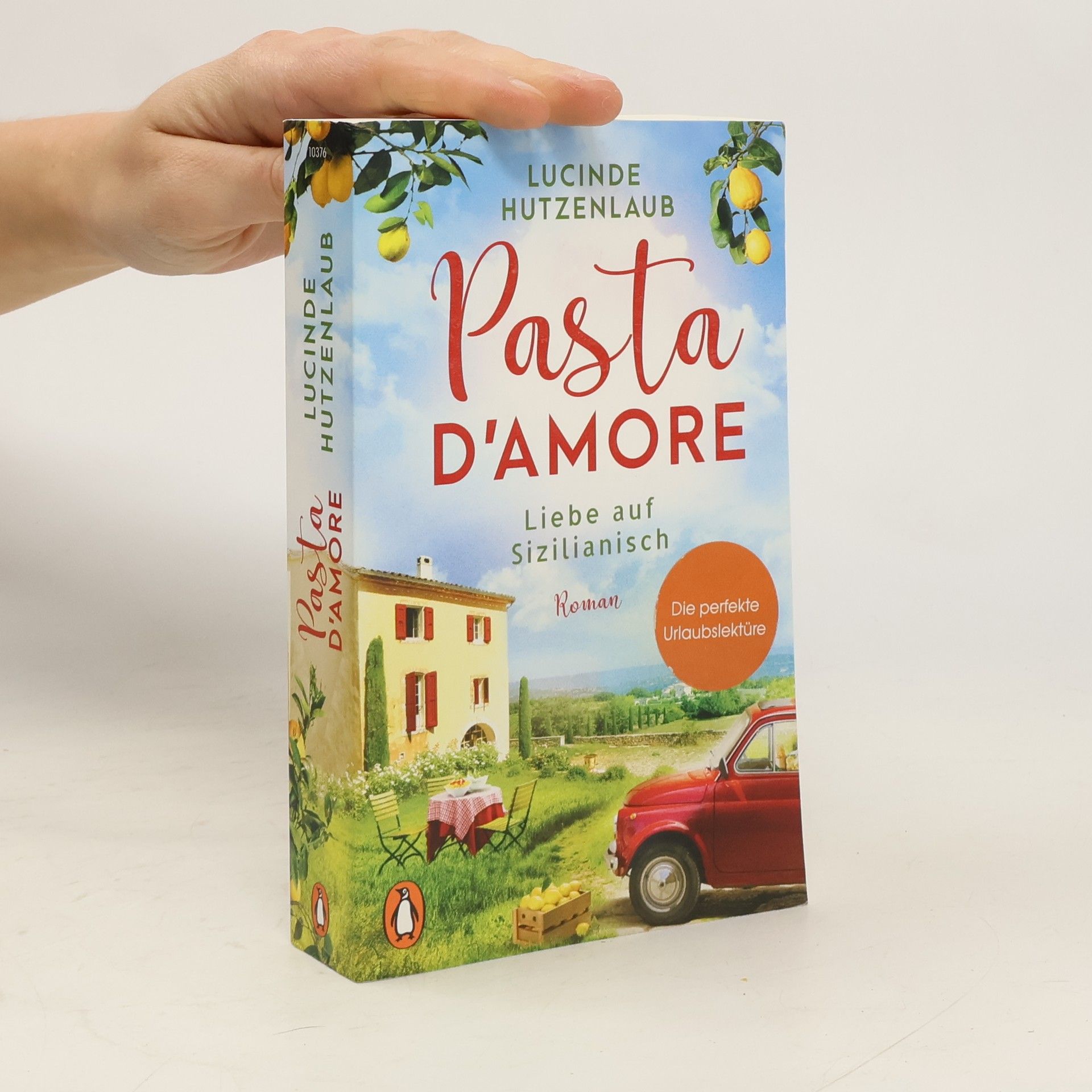 Lucinde Hutzenlaub Pasta d’amore - Liebe auf Sizilianisch
