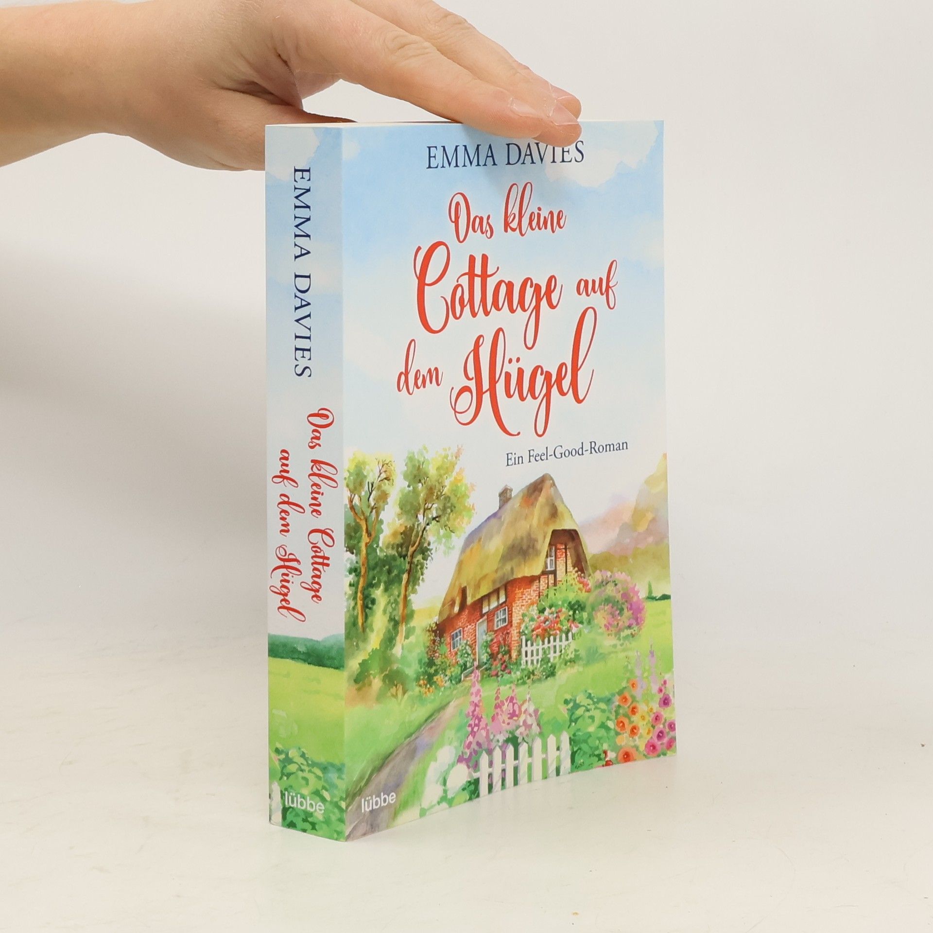 Emma Davies Das kleine Cottage auf dem Hügel