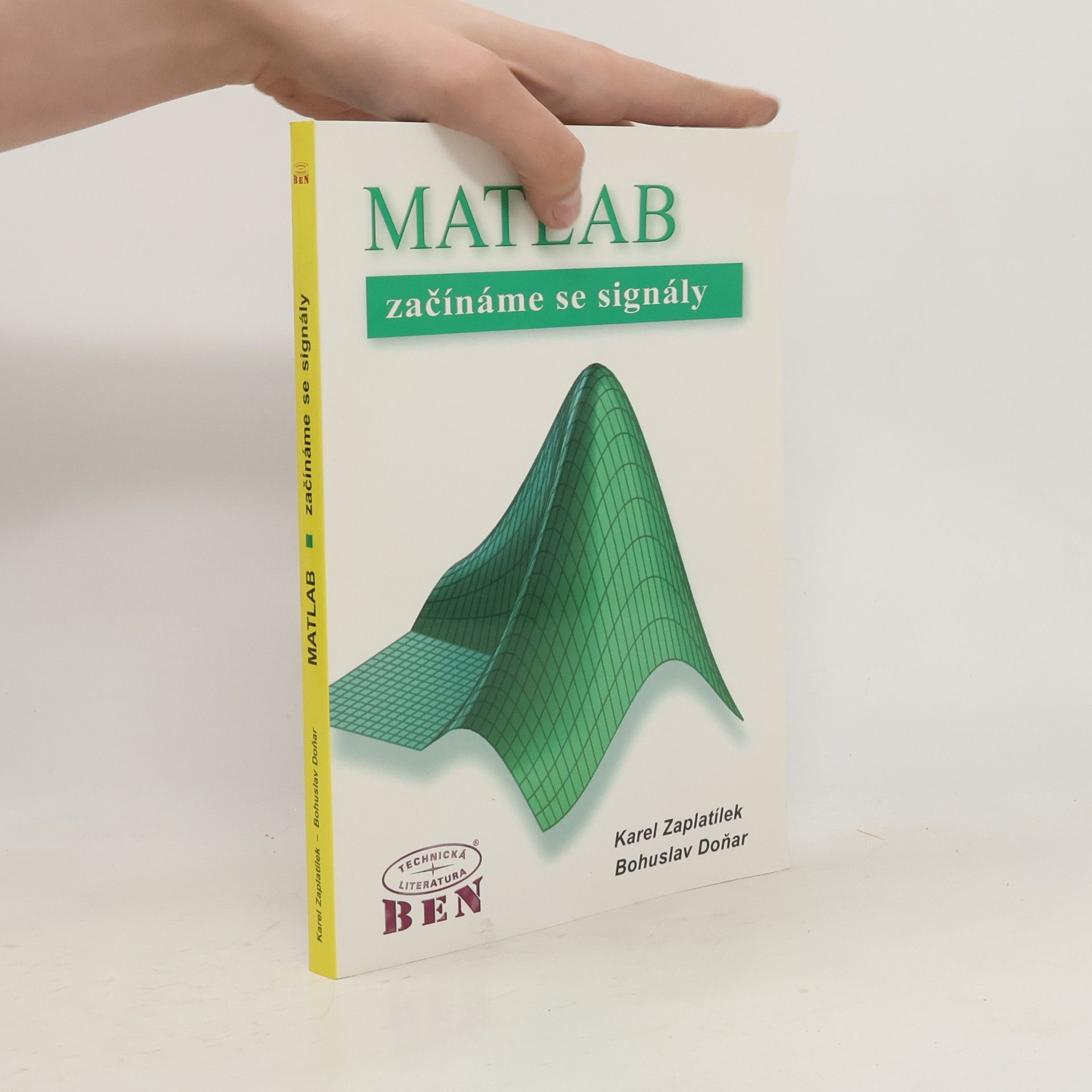 Karel Zaplatílek MATLAB: Začínáme se signály