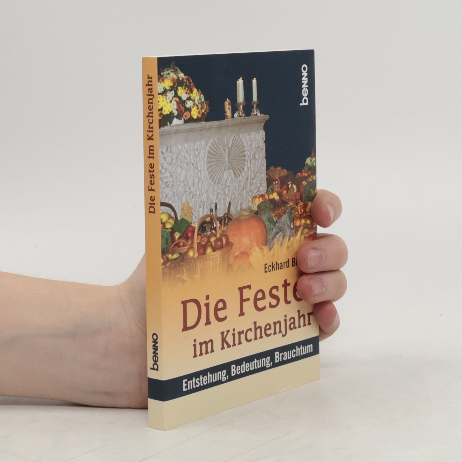 Eckhard Beiger Die Feste im Kirchenjahr