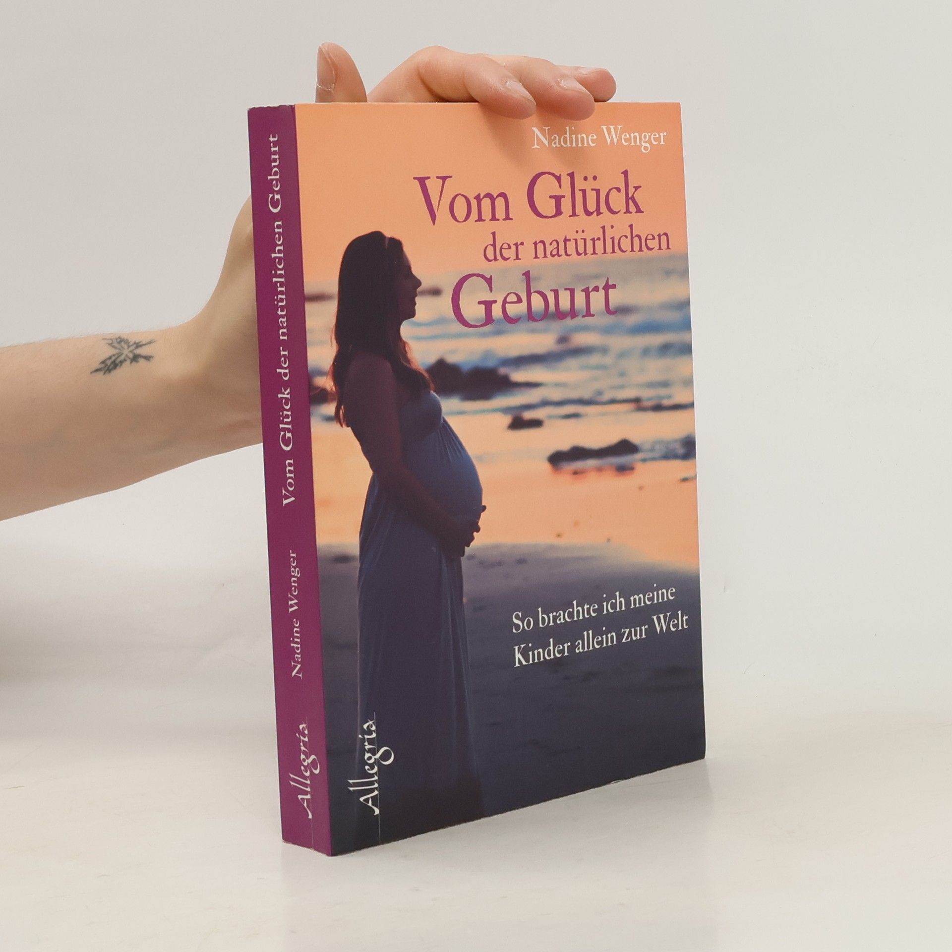 Nadine Wenger Vom Glück der natürlichen Geburt