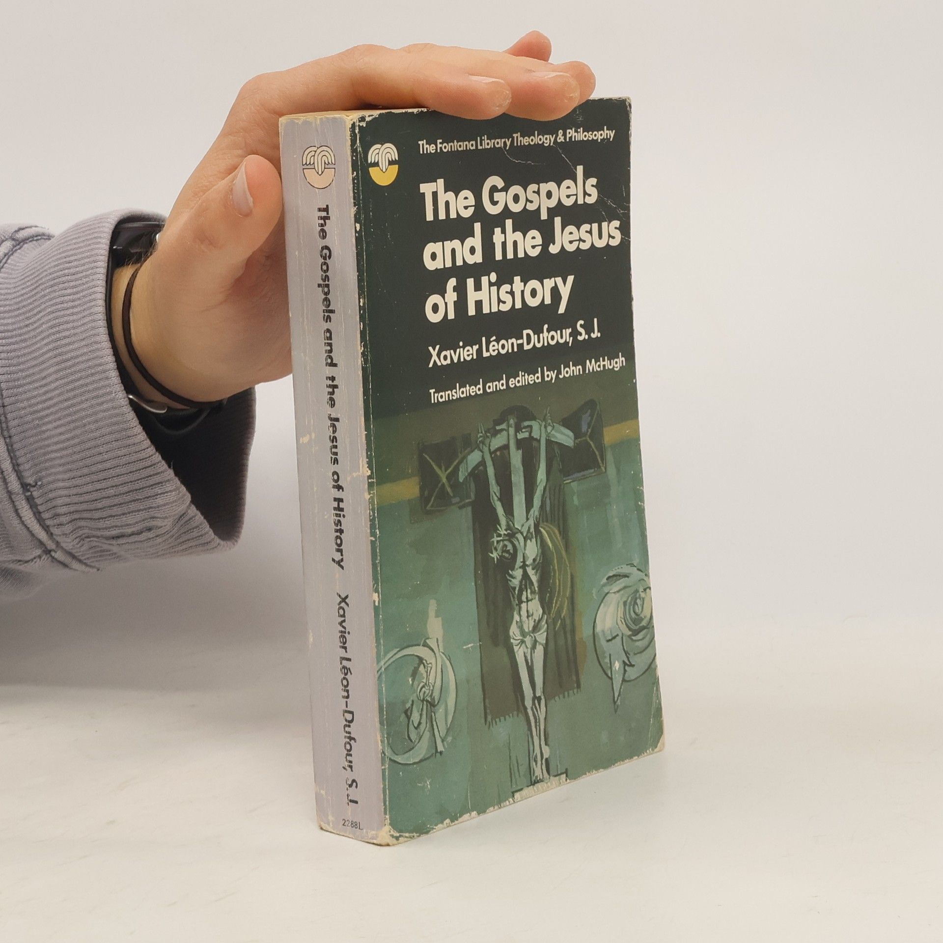 Xavier Léon Dufour The Gospels and the Jesus of History