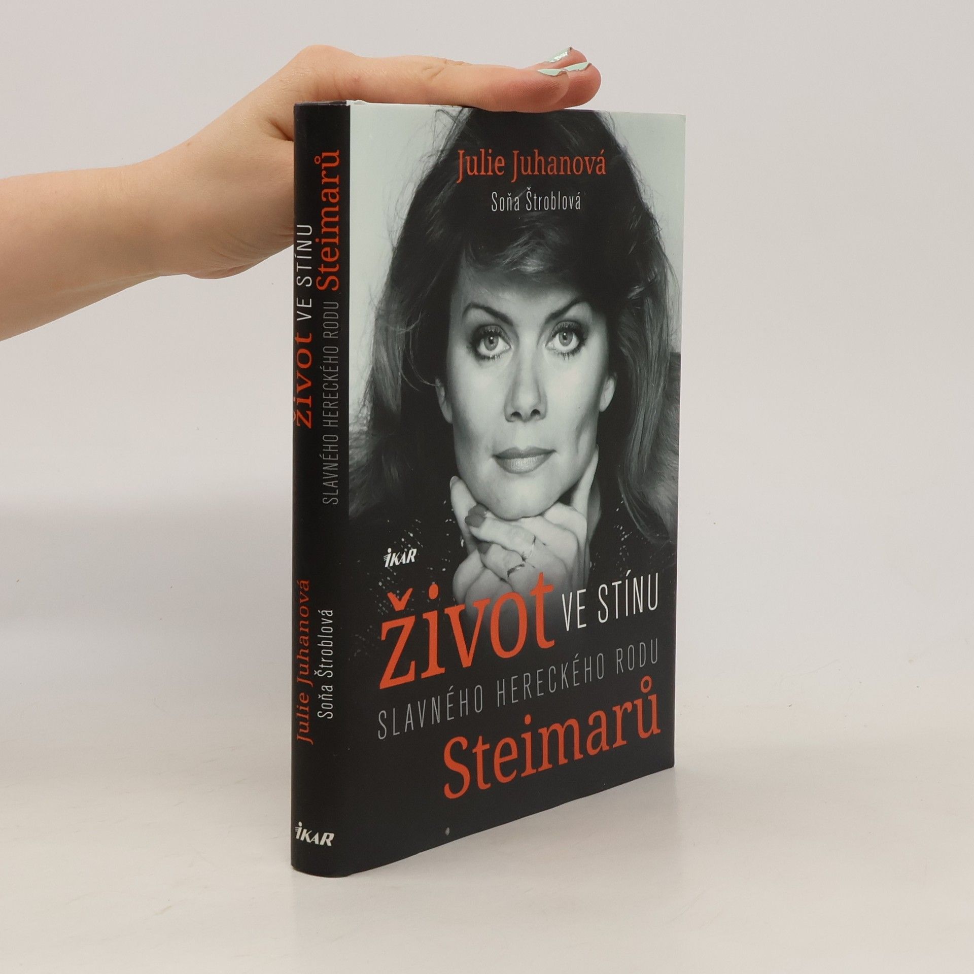 Julie Juhanová Život ve stínu slavného hereckého rodu Steimarů