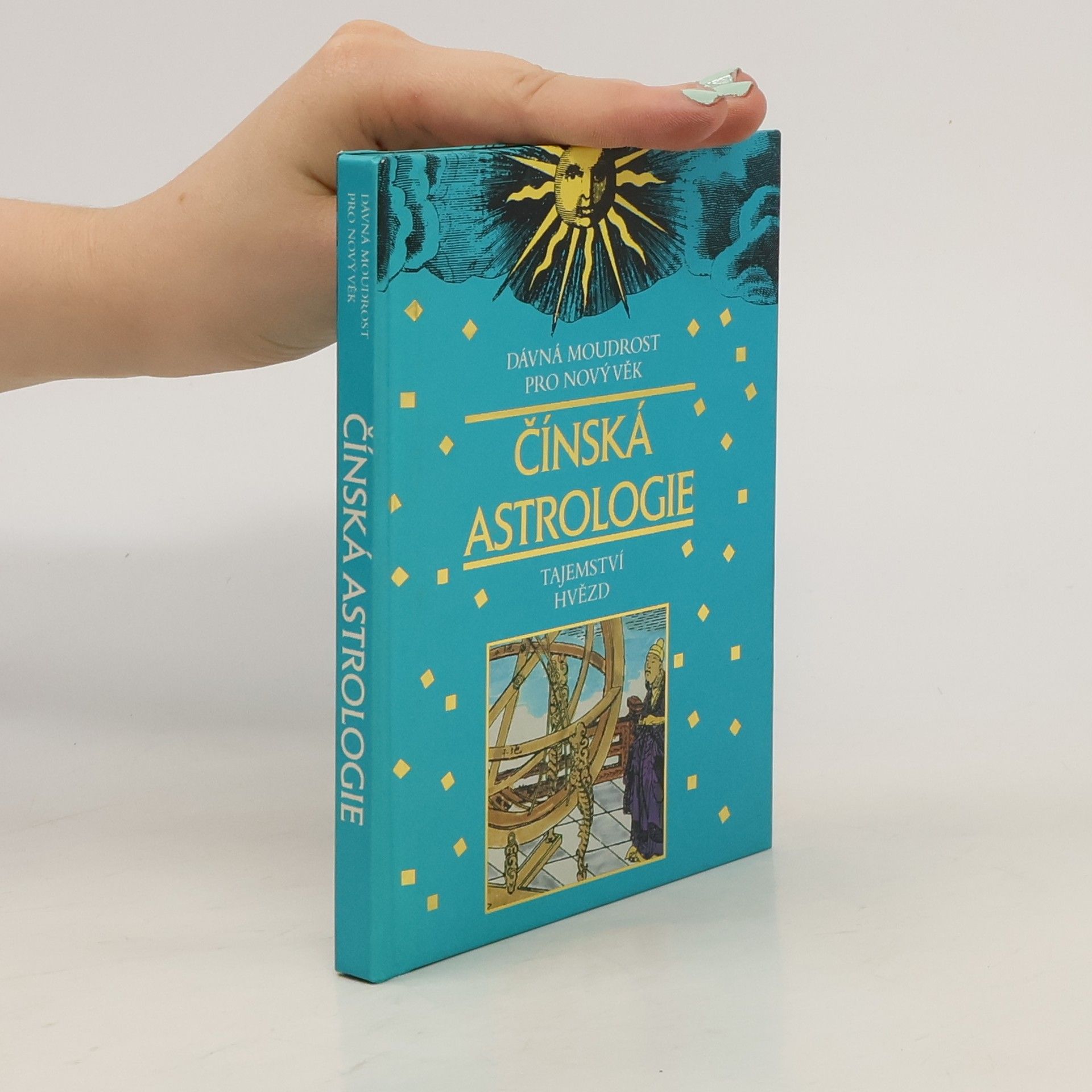 Aleš Adámek Čínská astrologie: tajemství hvězd